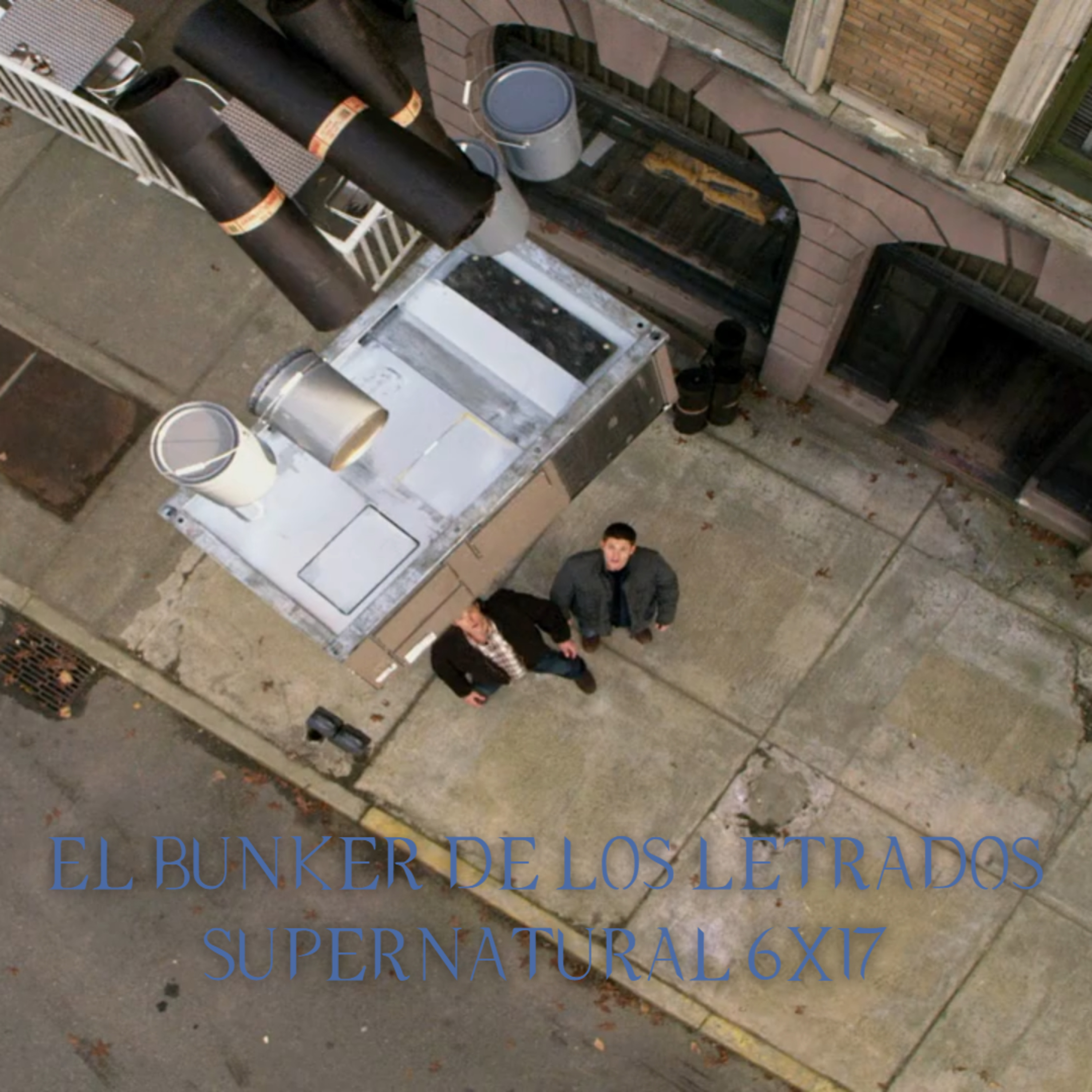 "My Heart Will Go On" Supernatural 6x17/ El Búnker De Los Letrados #126 episode artwork