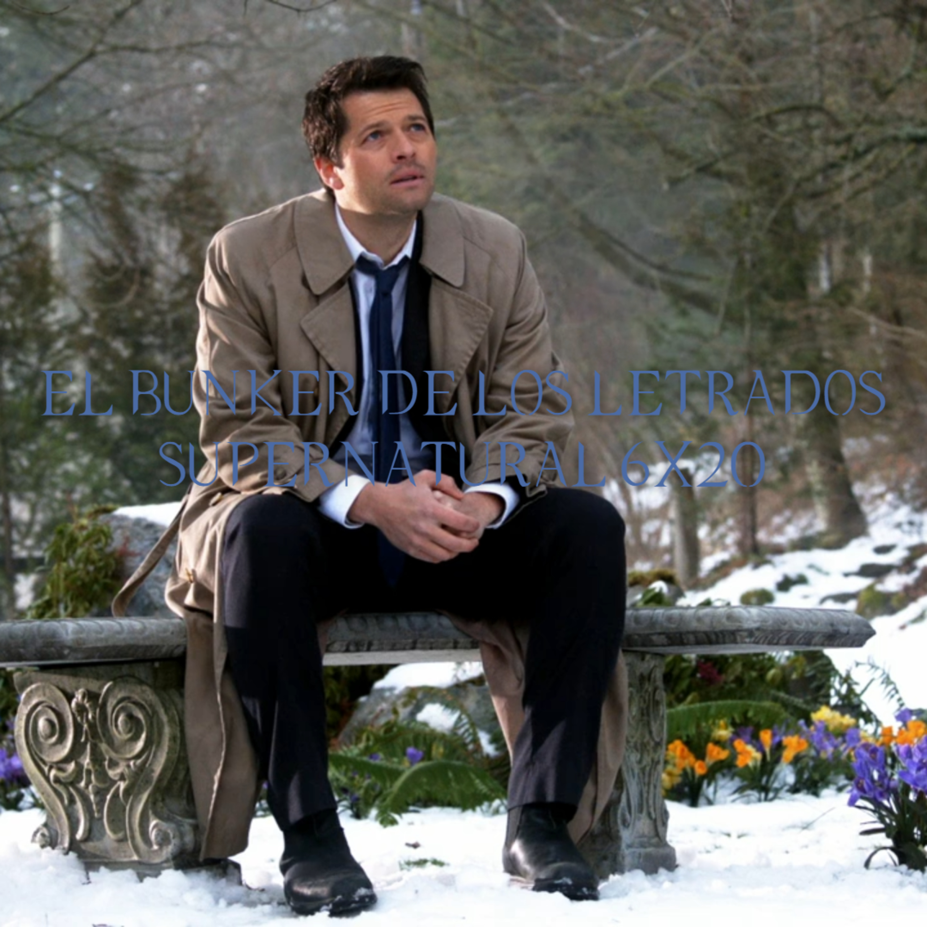 "The Man Who Would Be King" Supernatural 6x20/ El Búnker De Los Letrados #129 episode artwork
