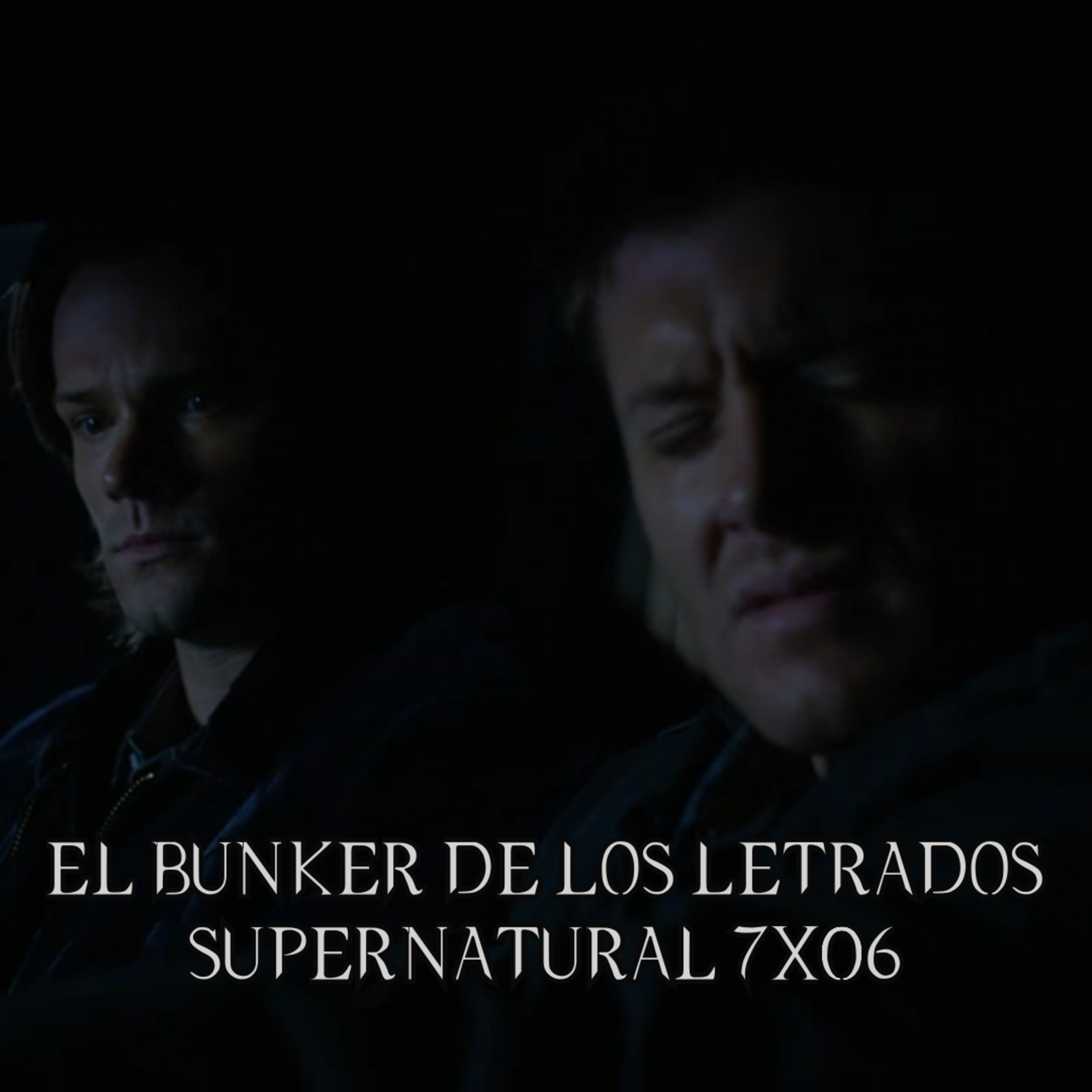 "Slash Fiction" Supernatural 7x06/ El Búnker De Los Letrados #138 episode artwork