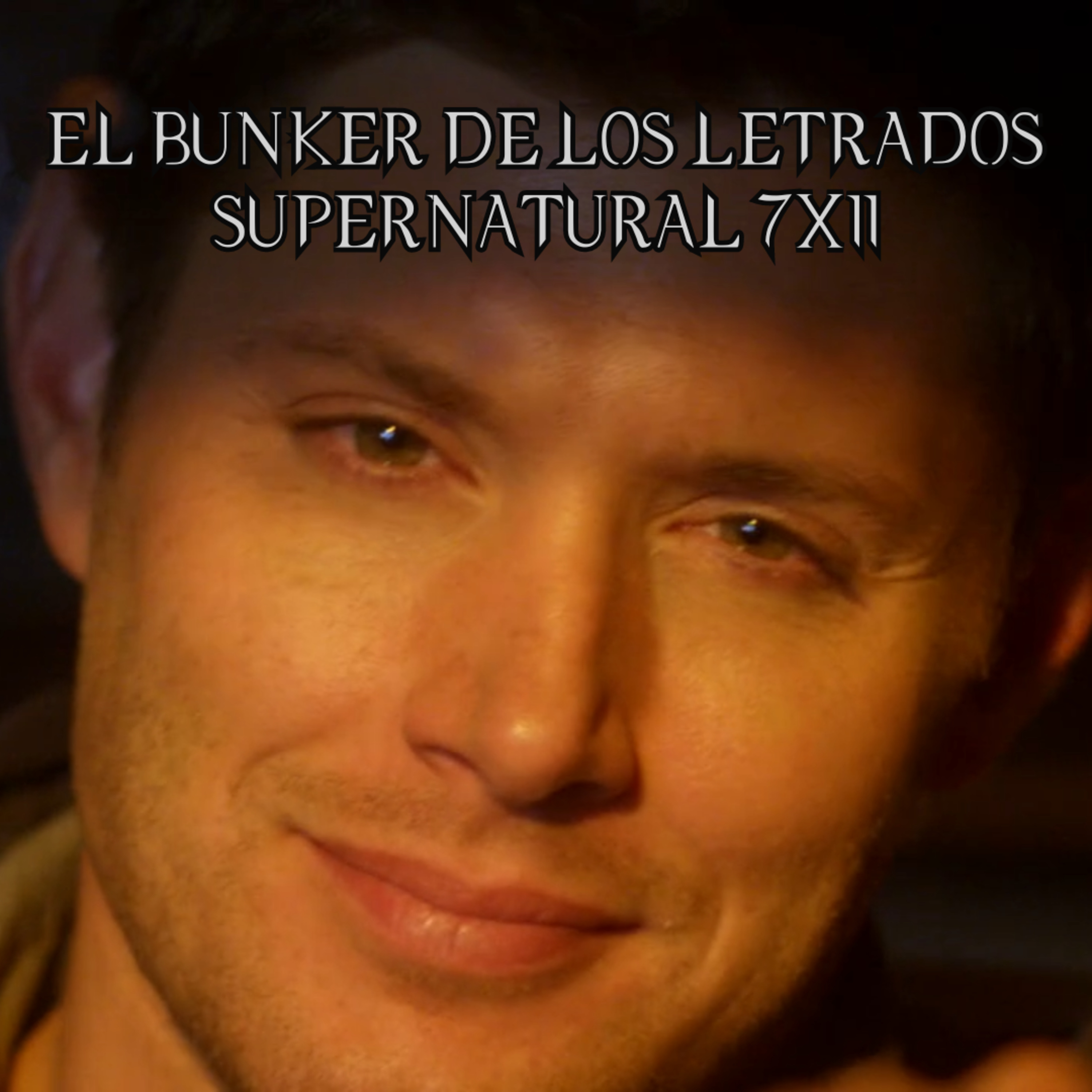 "Adventures In Babysitting" Supernatural 7x11/ El Búnker De Los Letrados #143 episode artwork