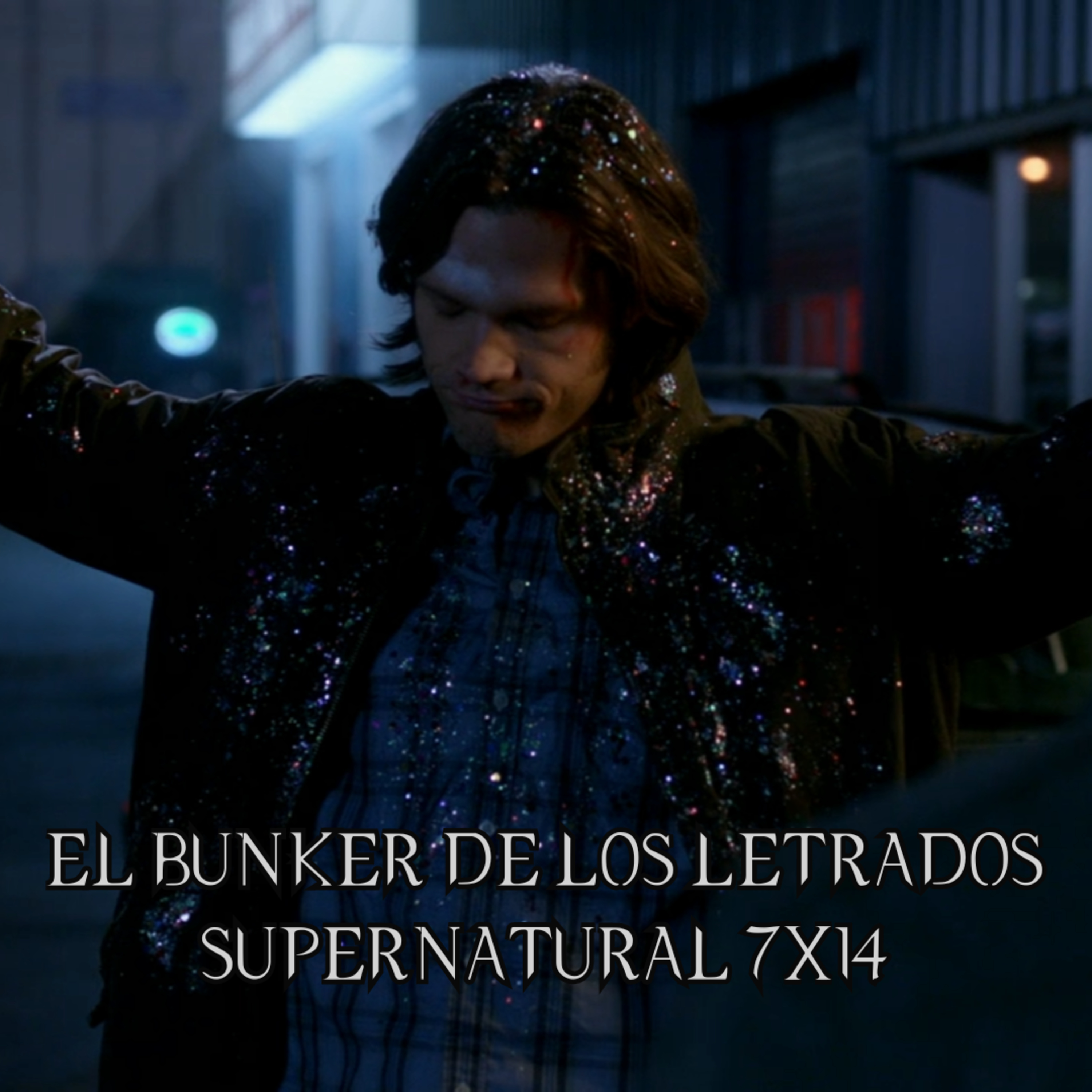 "Plucky Pennywhistle's Magical Menagerie" Supernatural 7x14/ El Búnker De Los Letrados #146 episode artwork
