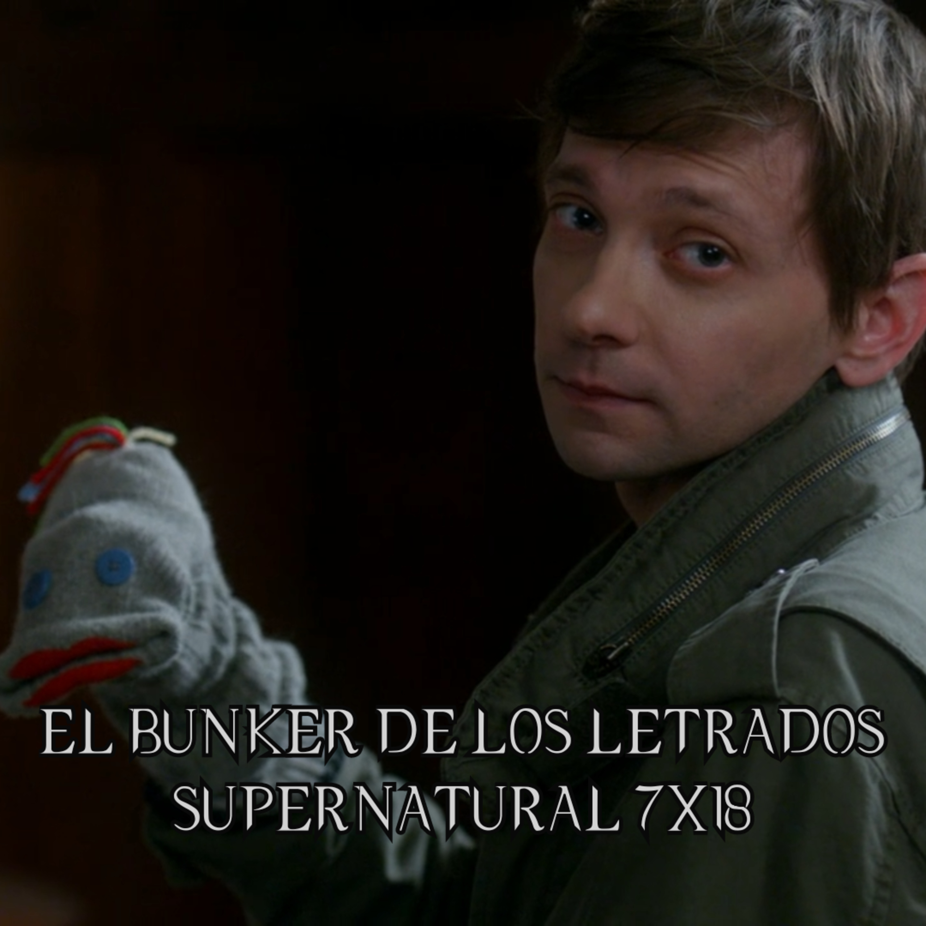 "Party On, Garth" Supernatural 7x18/ El Búnker De Los Letrados #150 episode artwork