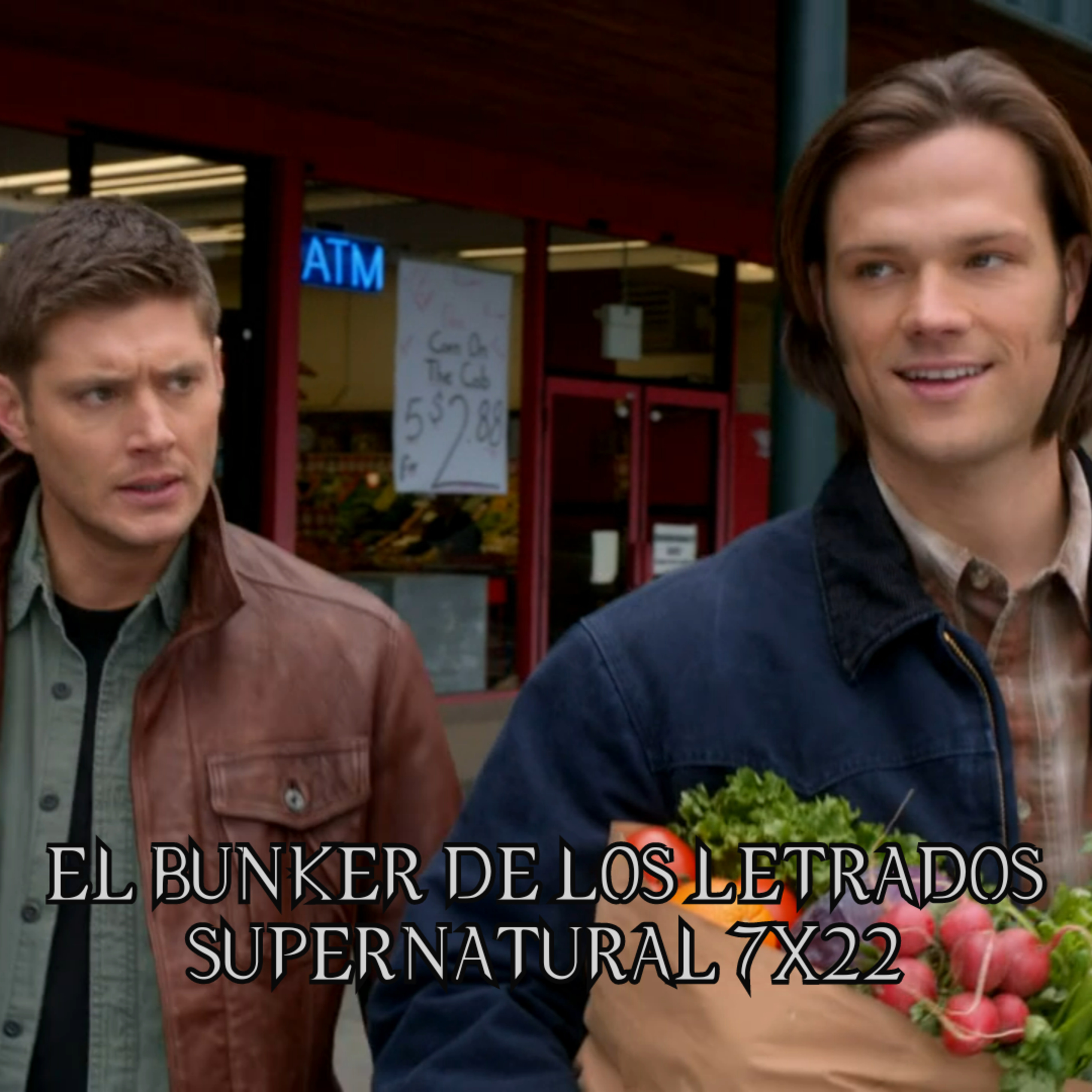 "There Will Be Blood" Supernatural 7x22/ El Búnker De Los Letrados #154 episode artwork
