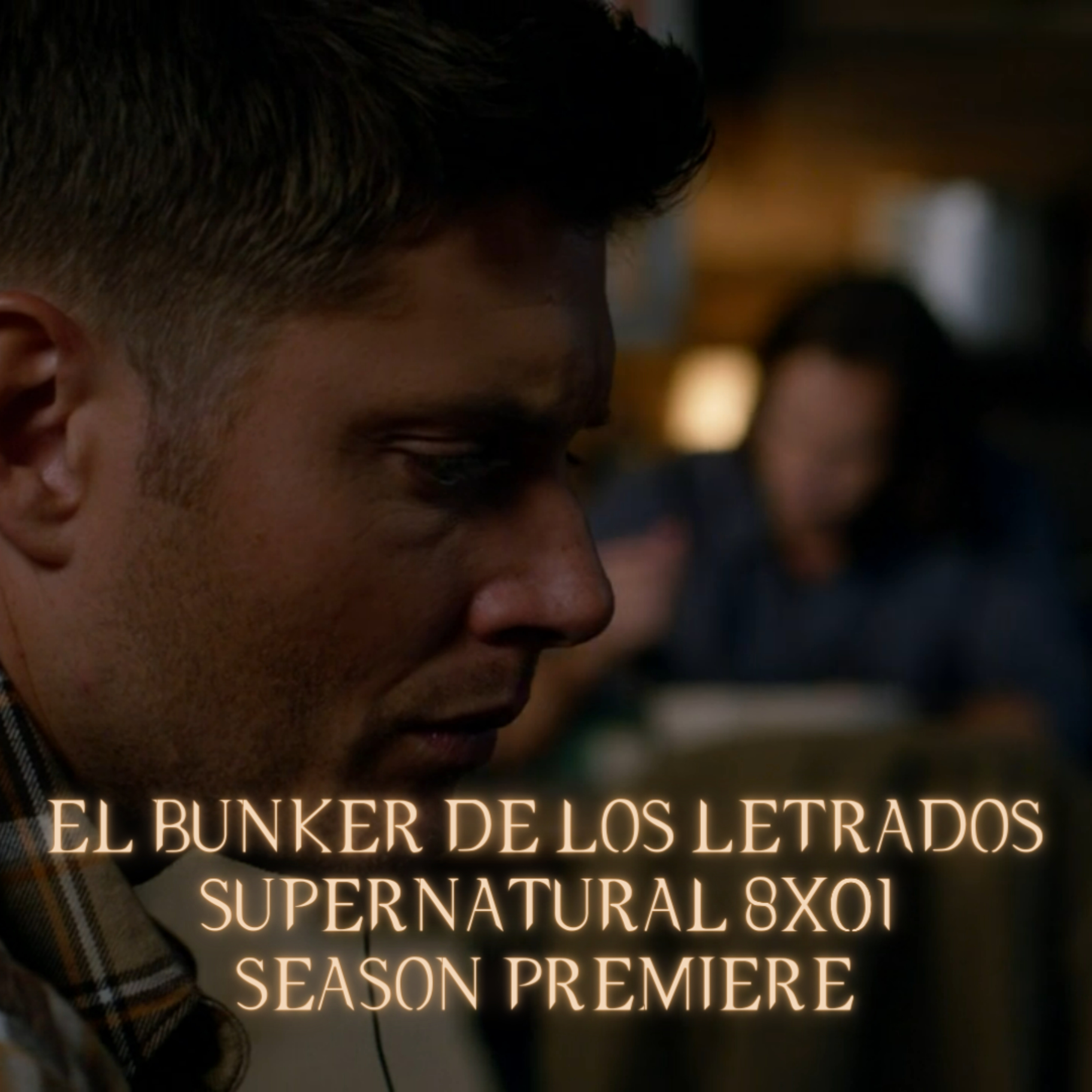 "We Need to Talk About Kevin" Supernatural 8x01/ El Búnker De Los Letrados #157 episode artwork