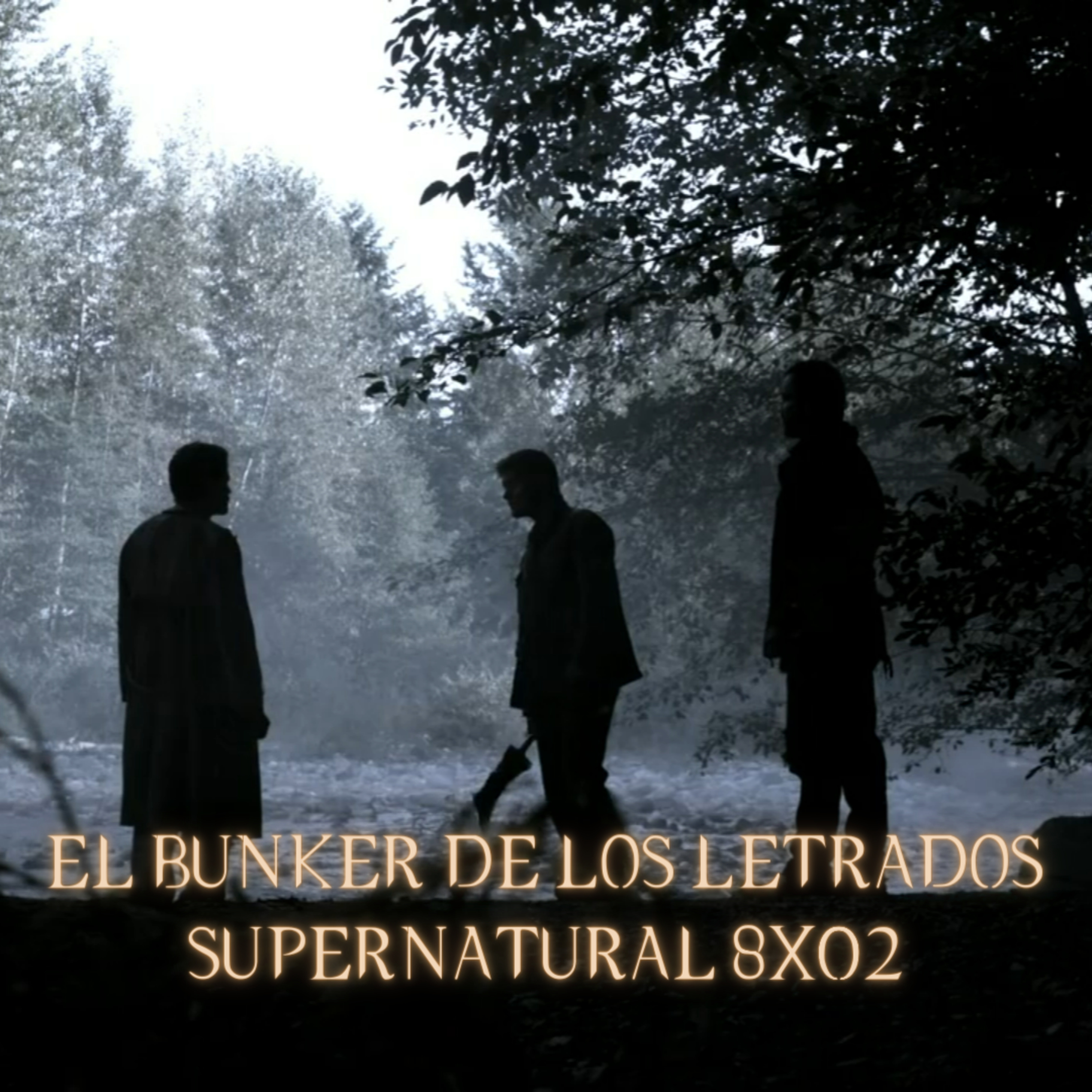"What's Up, Tiger Mommy?" Supernatural 8x02/ El Búnker De Los Letrados #158 episode artwork