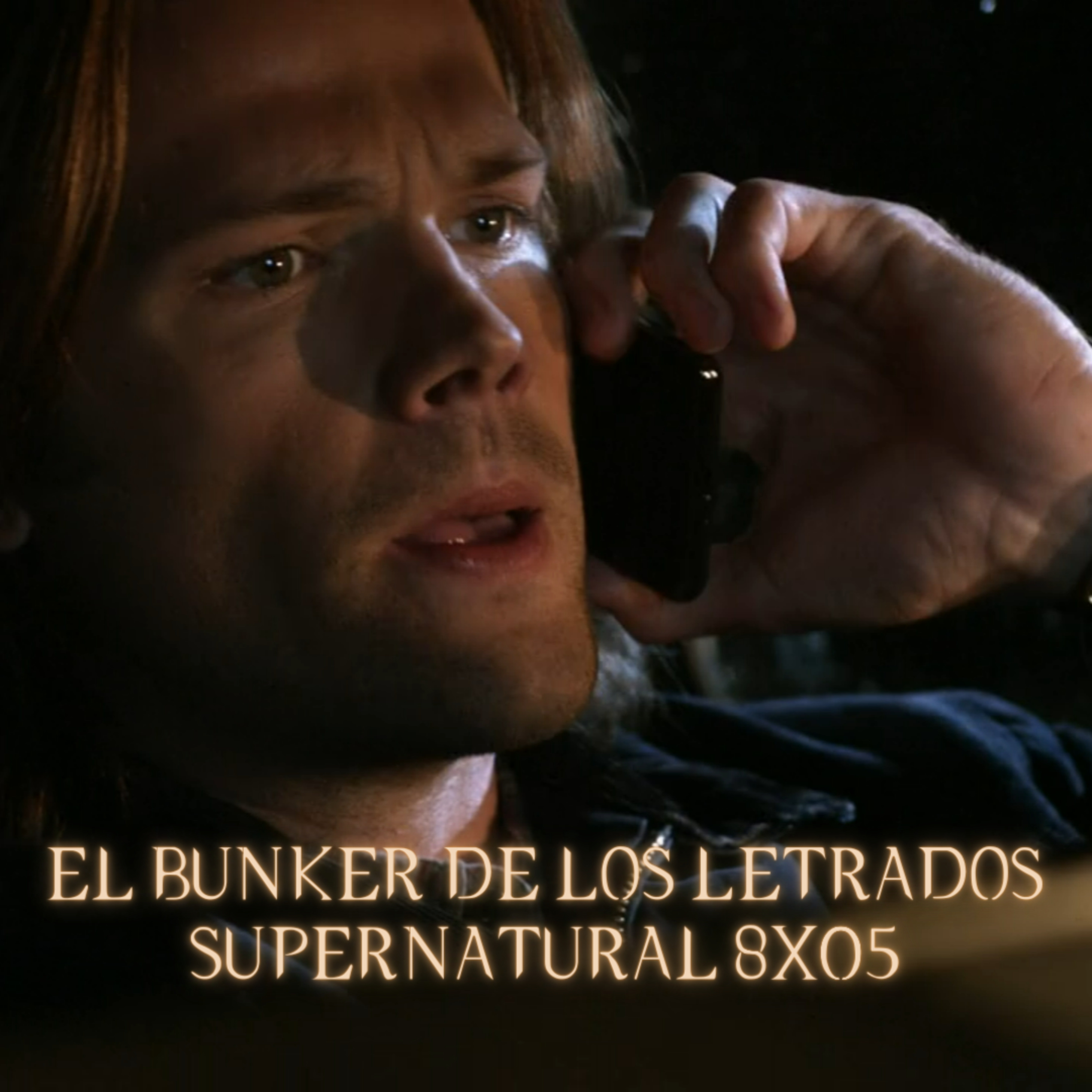 "Blood Brothers" Supernatural 8x05/ El Búnker De Los Letrados #161 episode artwork