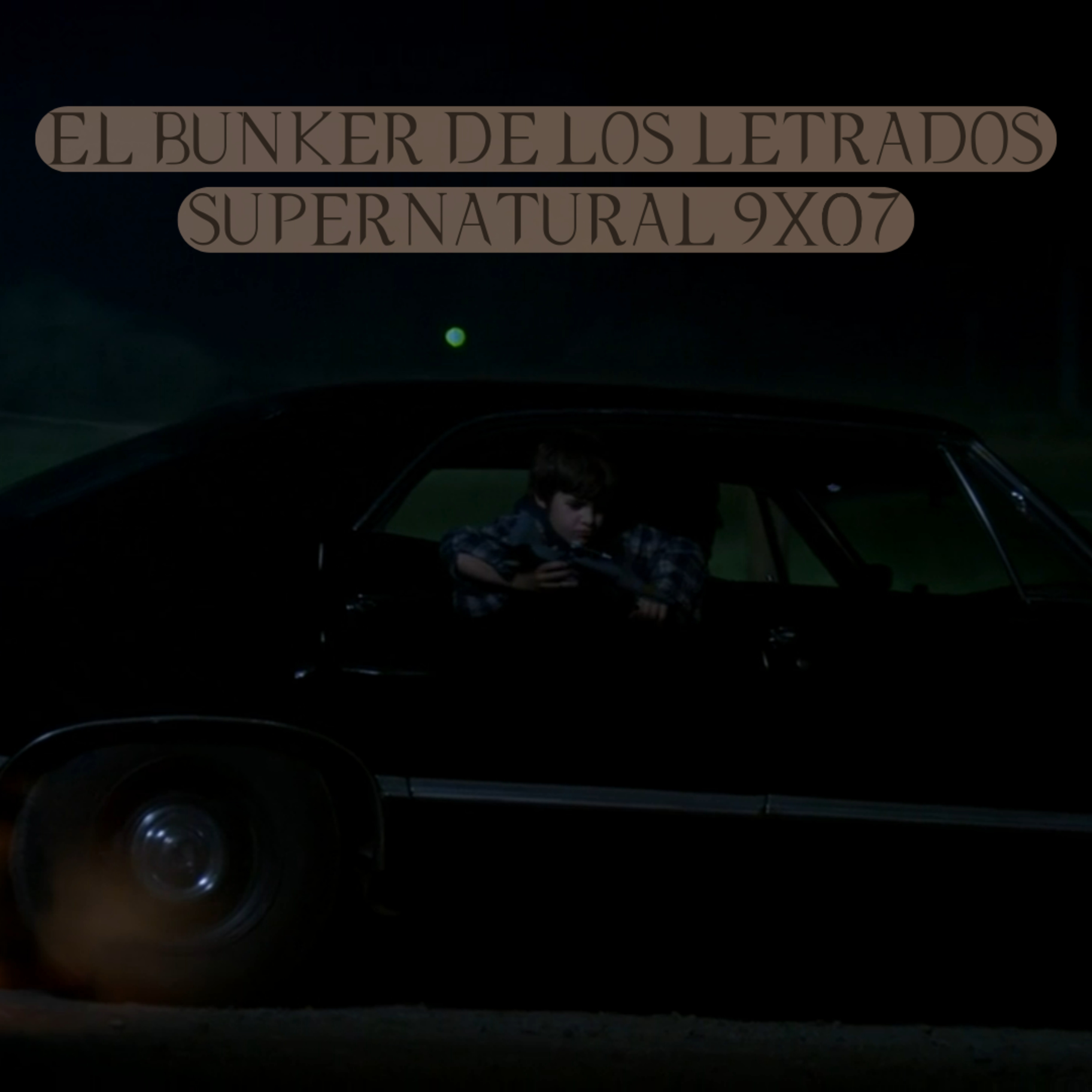 "Bad Boys" Supernatural 9x07/ El Búnker De Los Letrados #187 episode artwork
