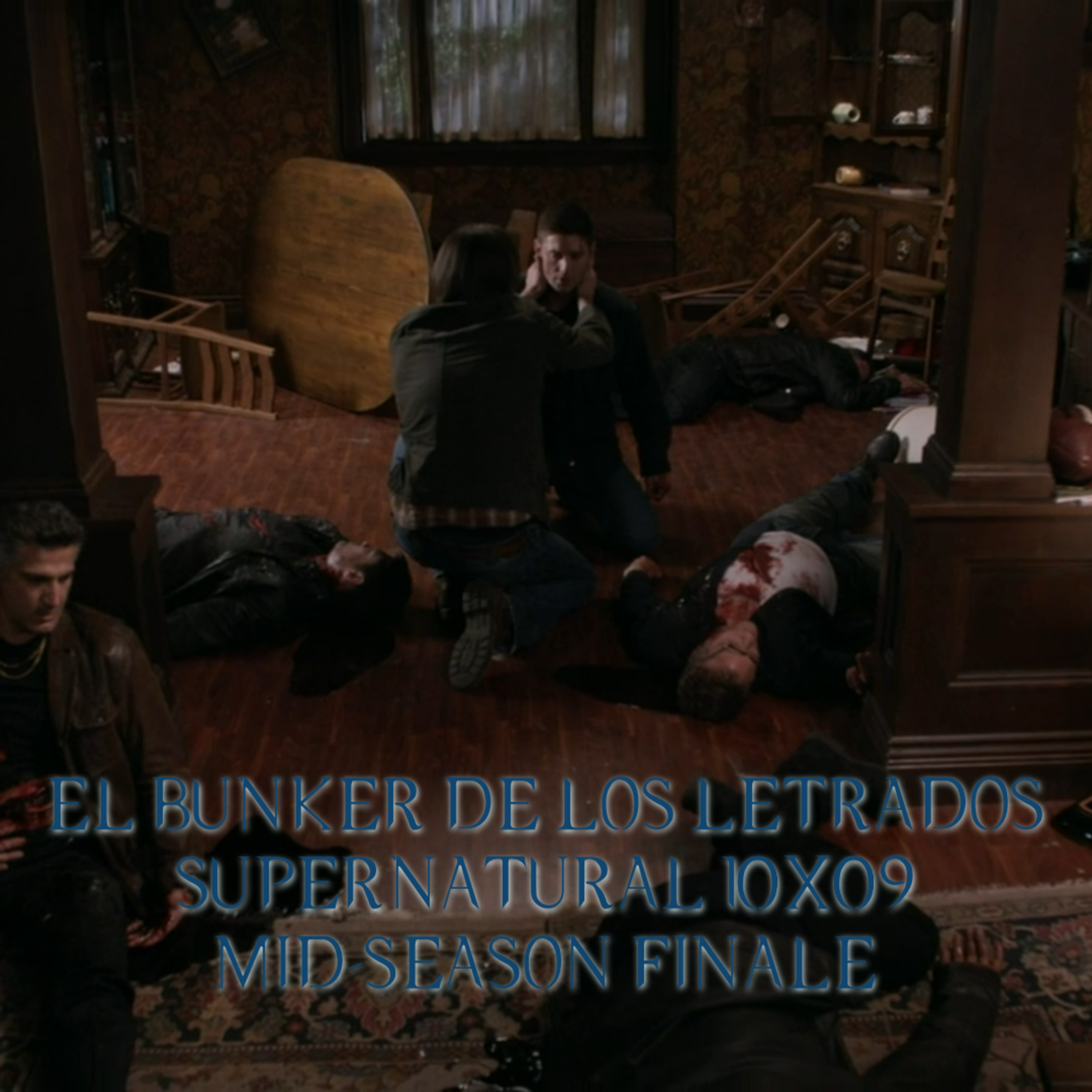 "The Things We Left Behind" Supernatural 10x09/ El Búnker De Los Letrados #213 episode artwork