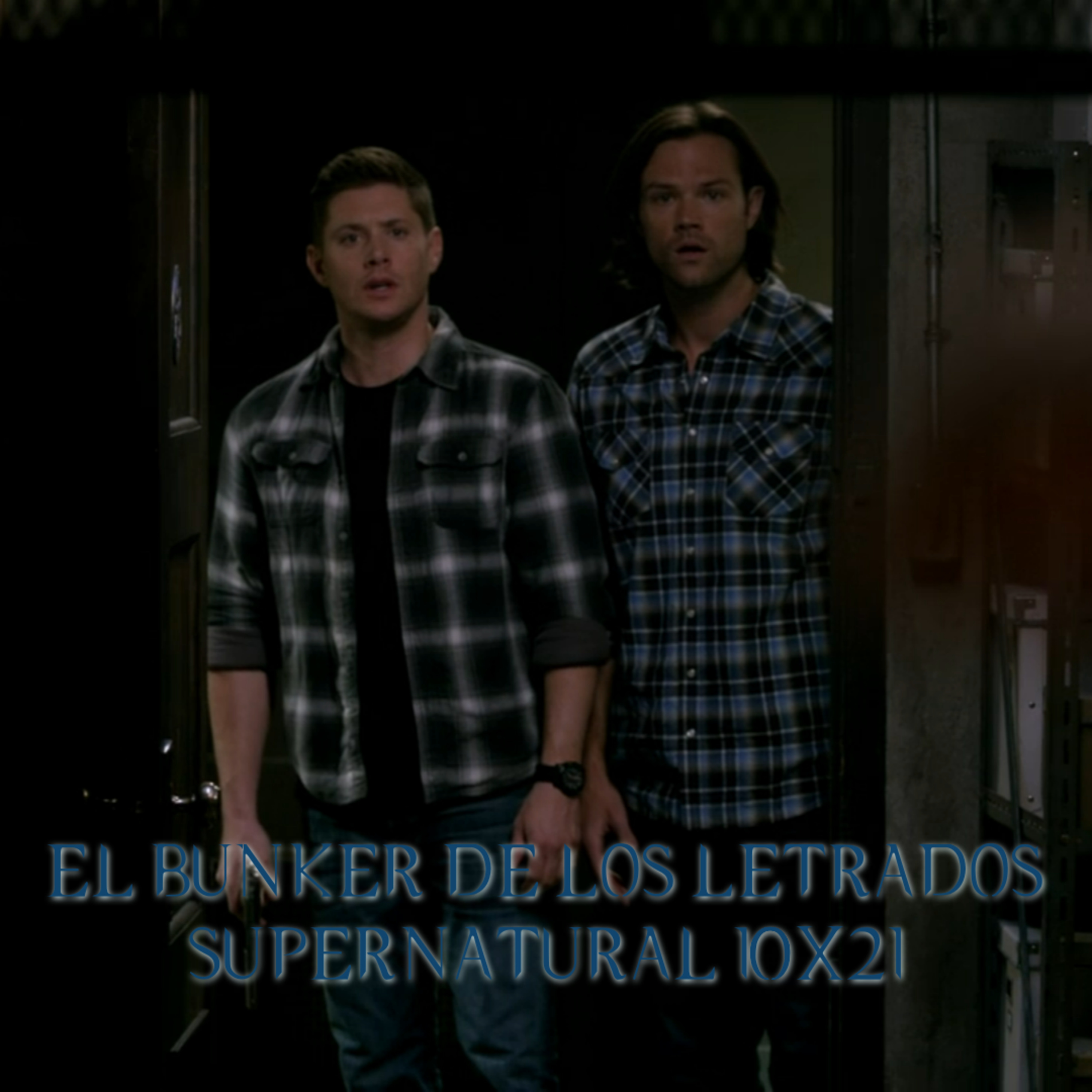 "Dark Dynasty" Supernatural 10x21/ El Búnker De Los Letrados #225 episode artwork