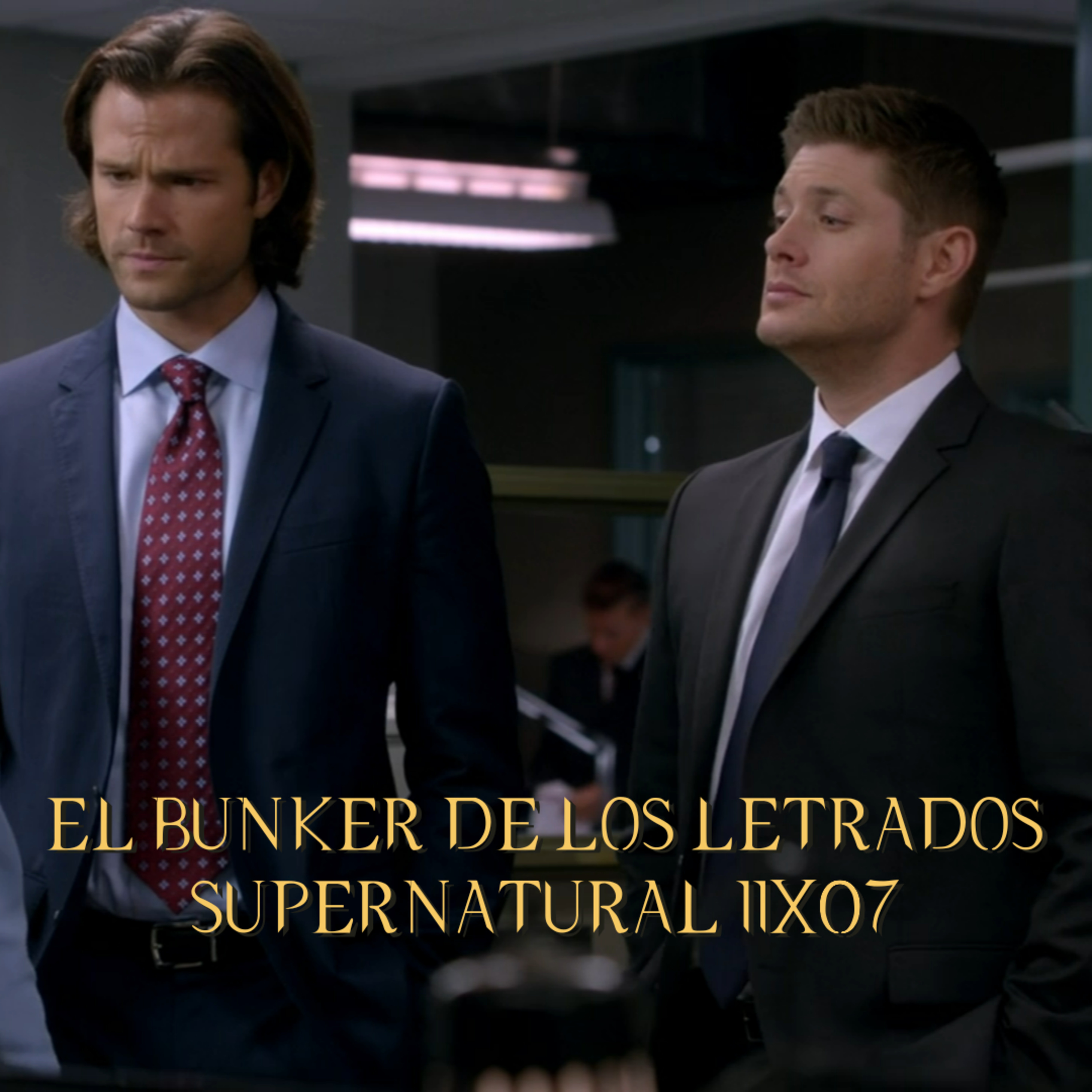 "Plush" Supernatural 11x07/ El Búnker De Los Letrados #235 episode artwork
