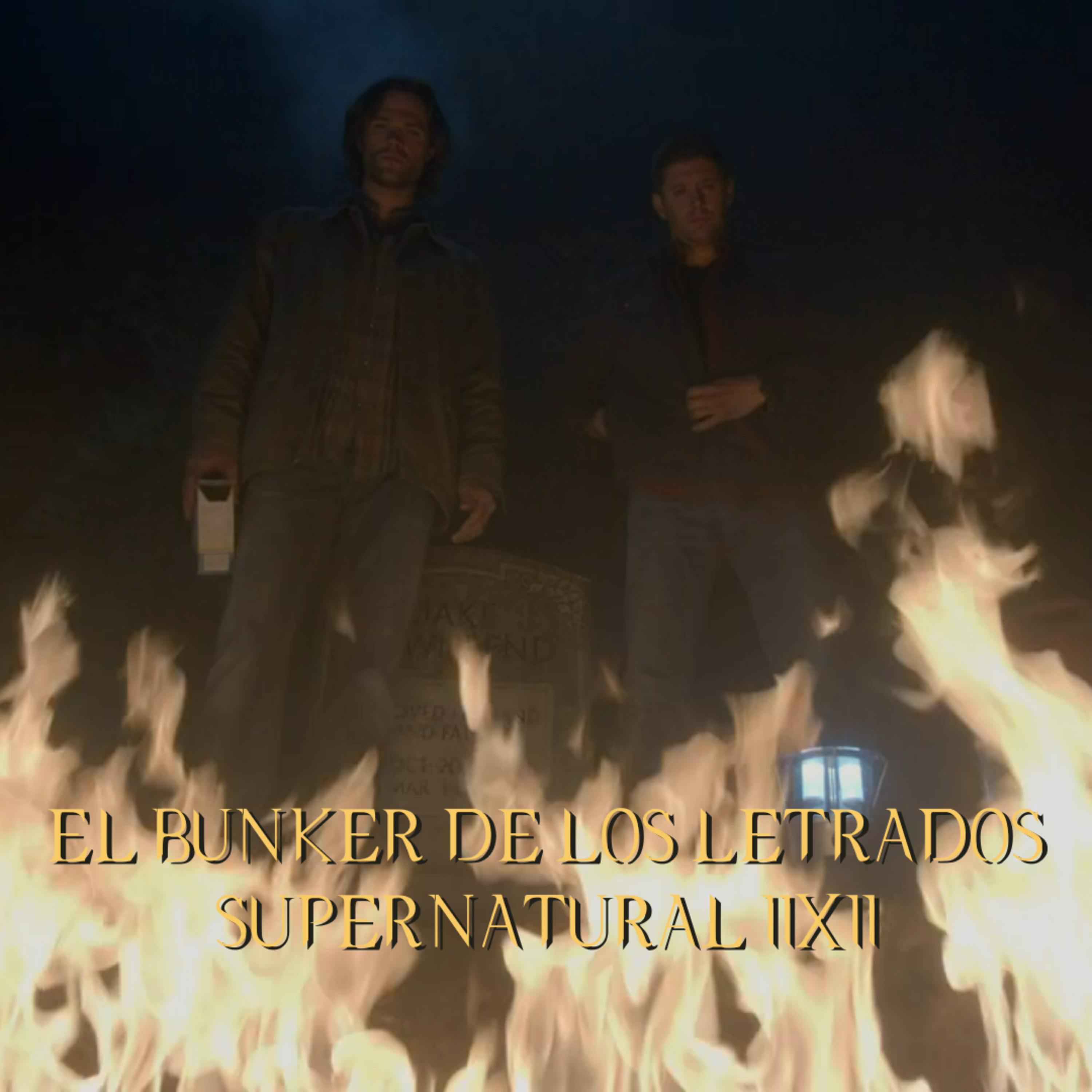 "Into the Mistic" Supernatural 11x11/ El Búnker De Los Letrados #239 episode artwork