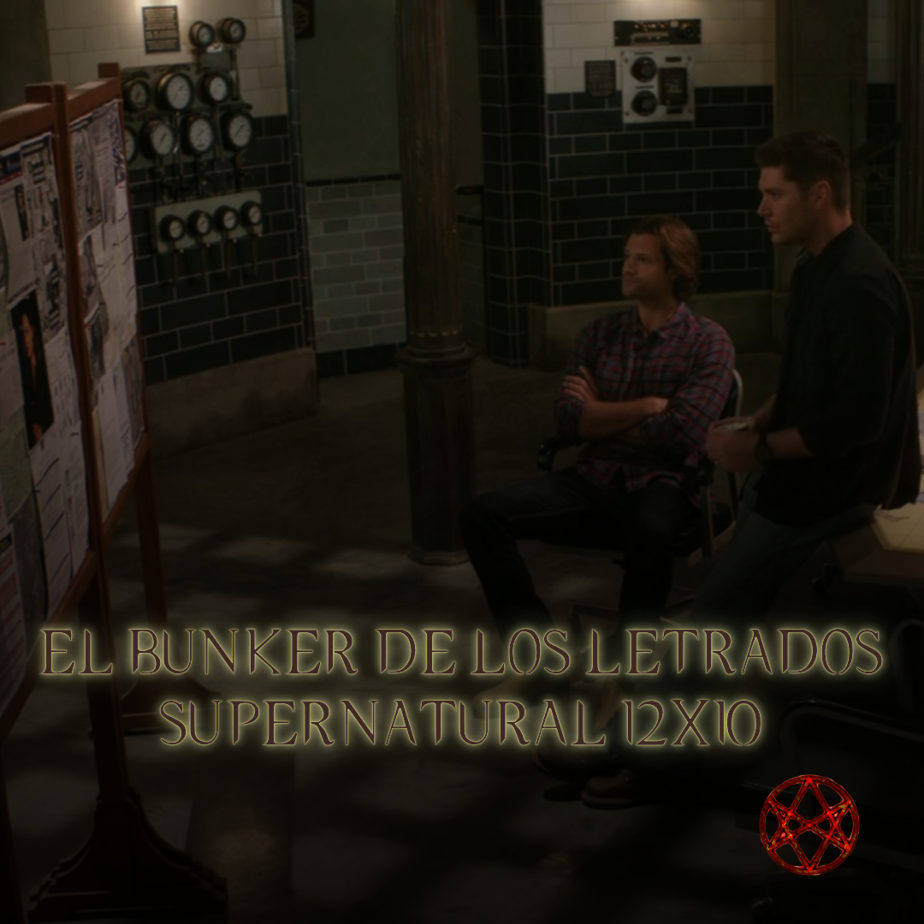 "Lily Sunder Has Some Regrets" Supernatural 12x10/ El Búnker De Los Letrados #262 episode artwork