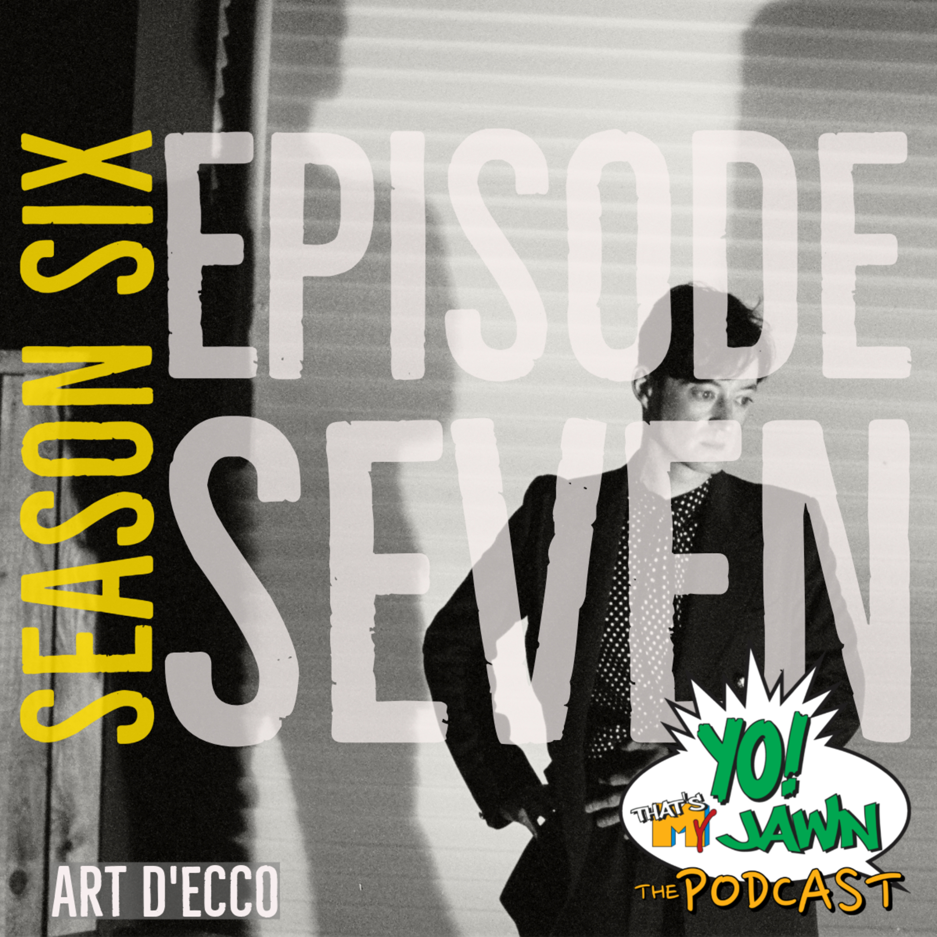 Yo! That’s My Jawn: The Podcast