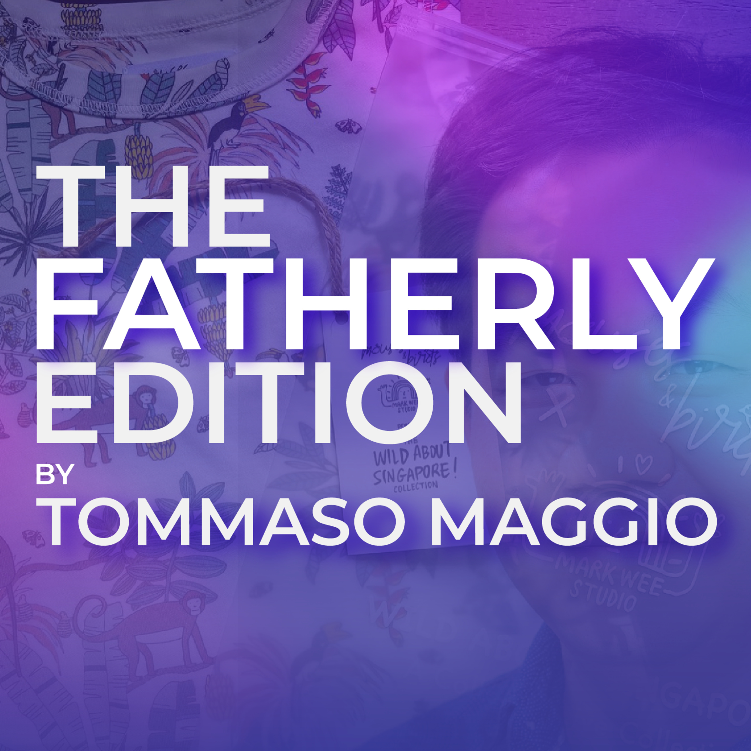 THE FATHERLY EDITION