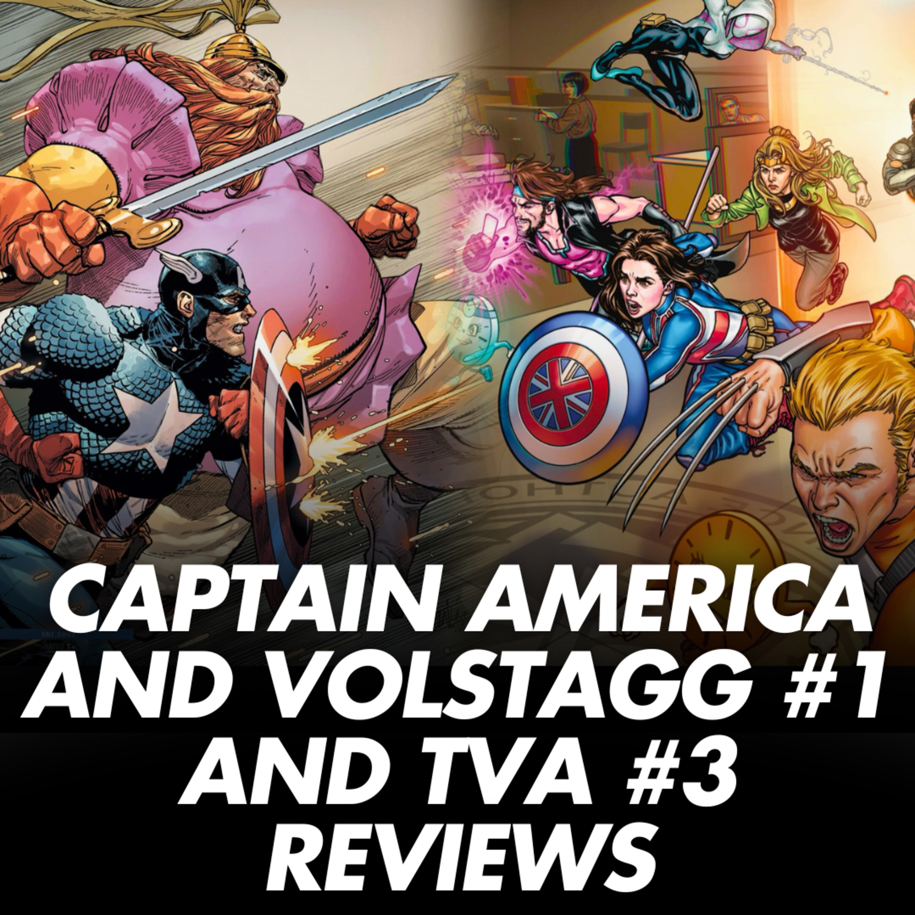 Captain America and Volstagg #1 and TVA #3 Reviews