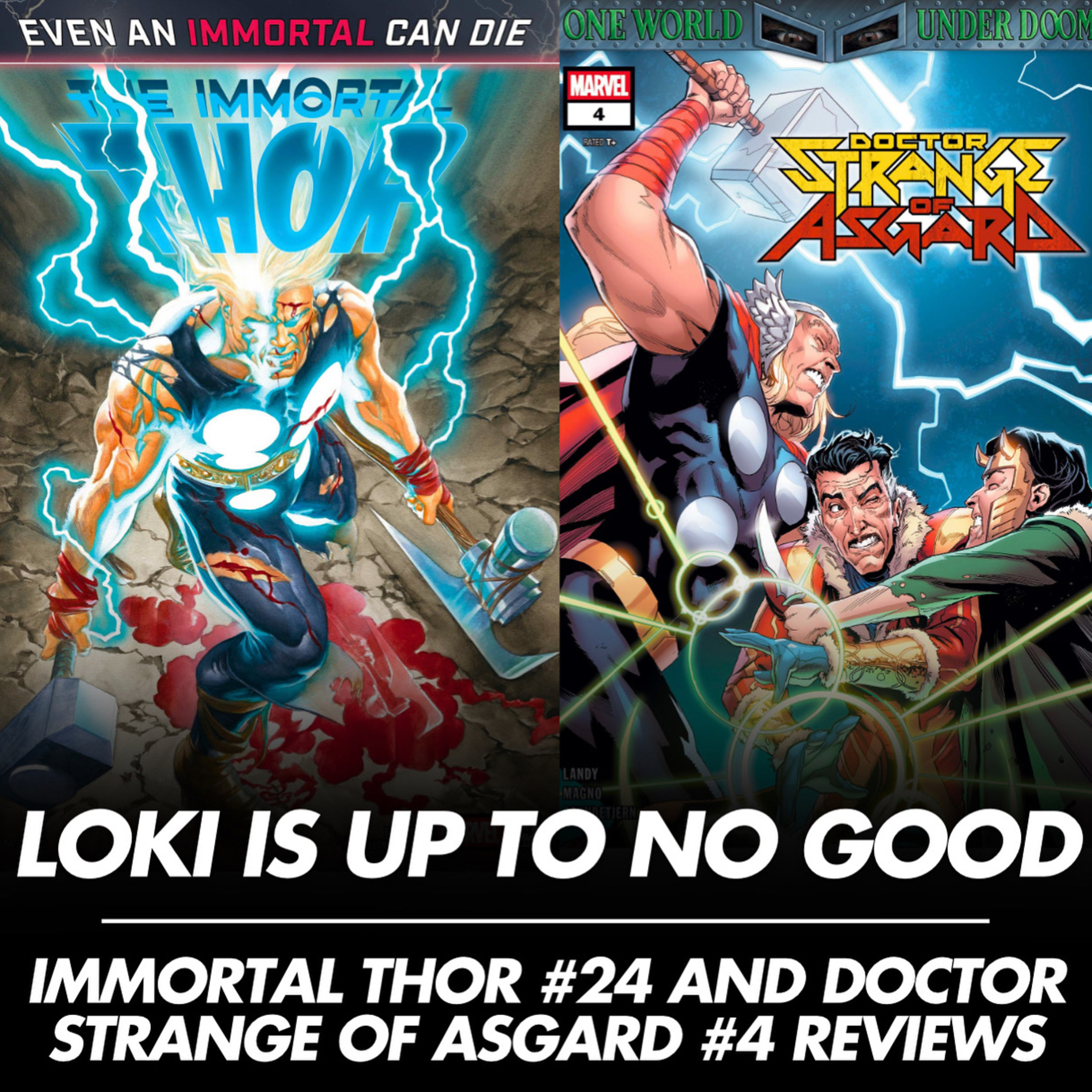 Loki is Up to No Good | Immortal Thor #24 and Doctor Strange of Asgard #4 Reviews