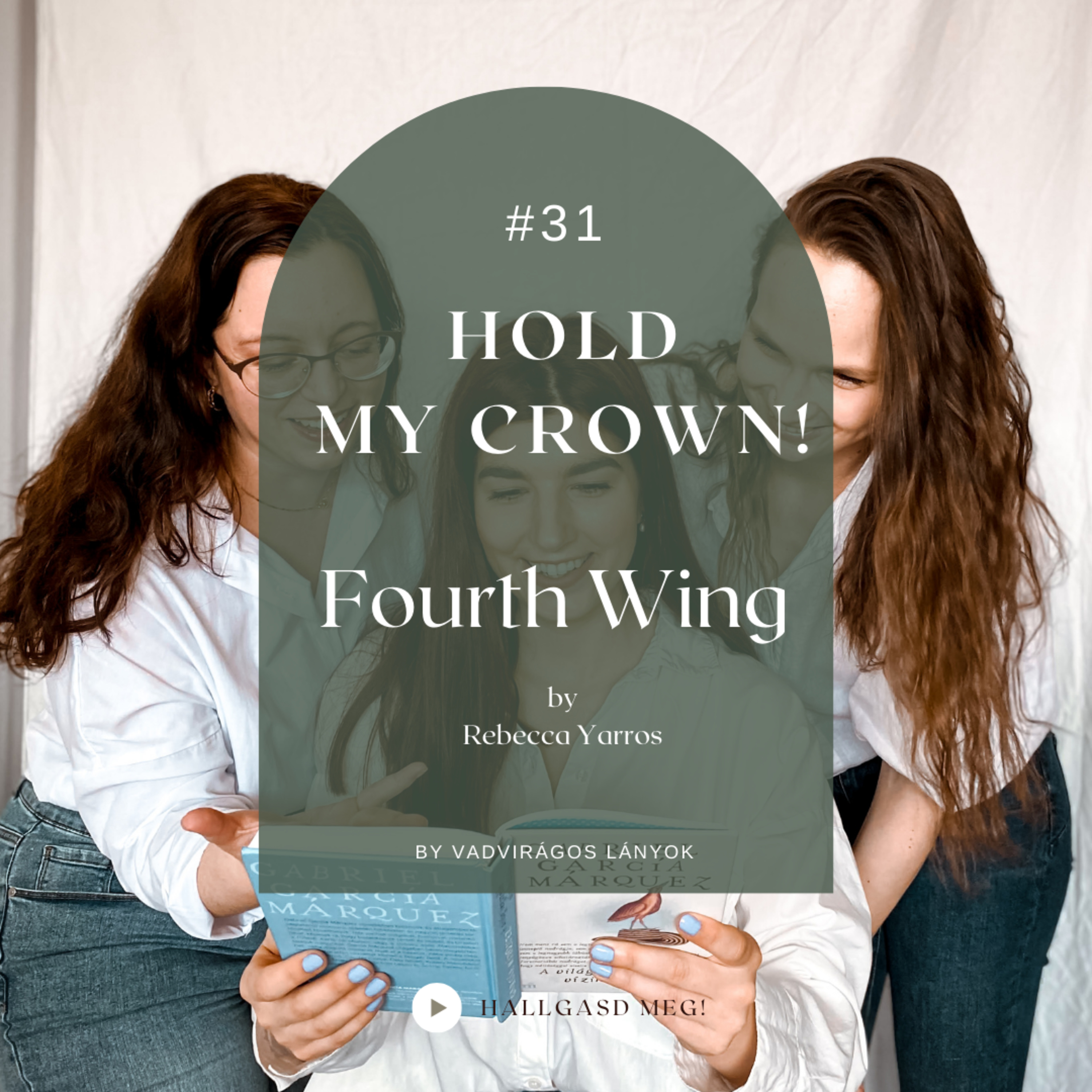 #31 Hold My Crown! - Fourth Wing