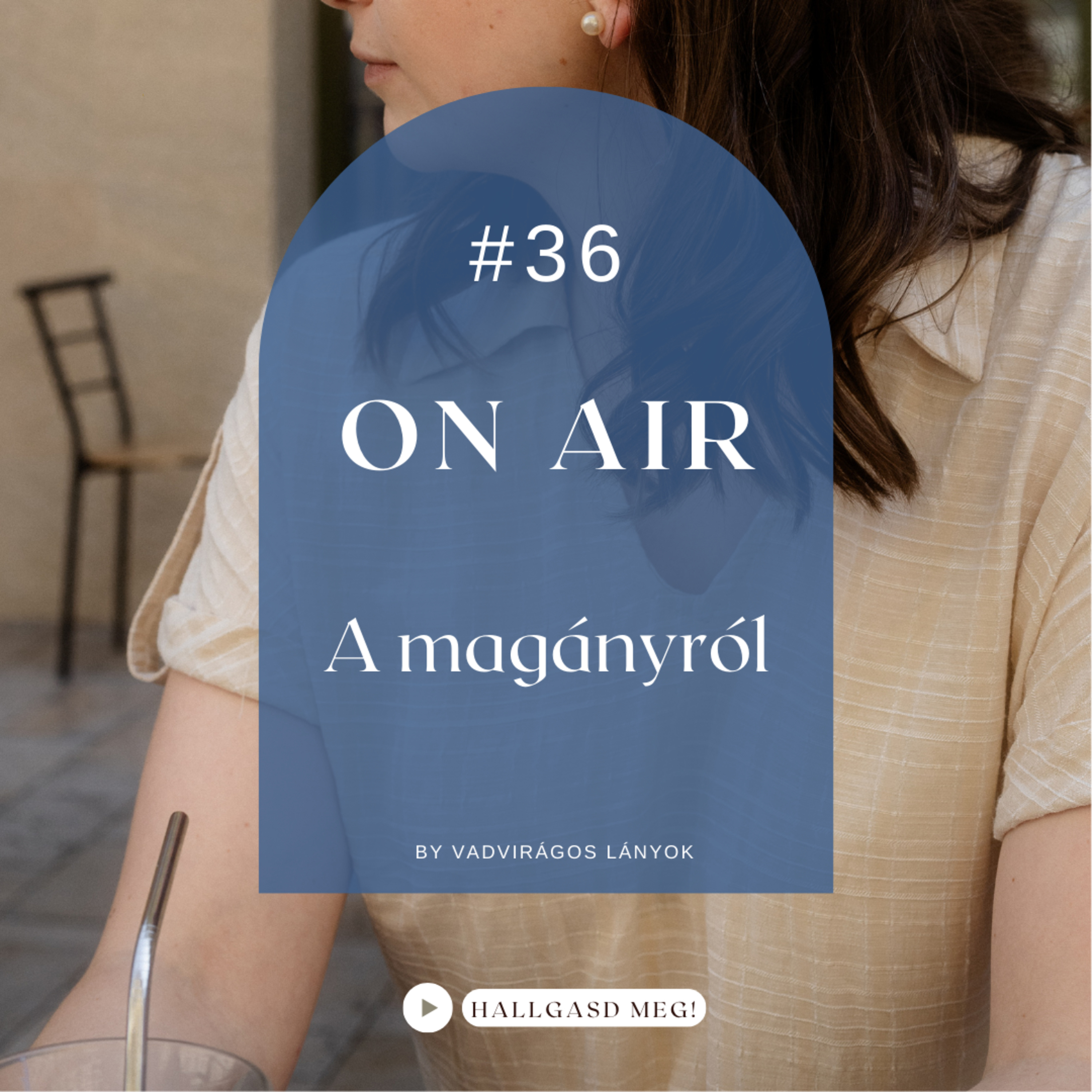#36 On Air - A magányról