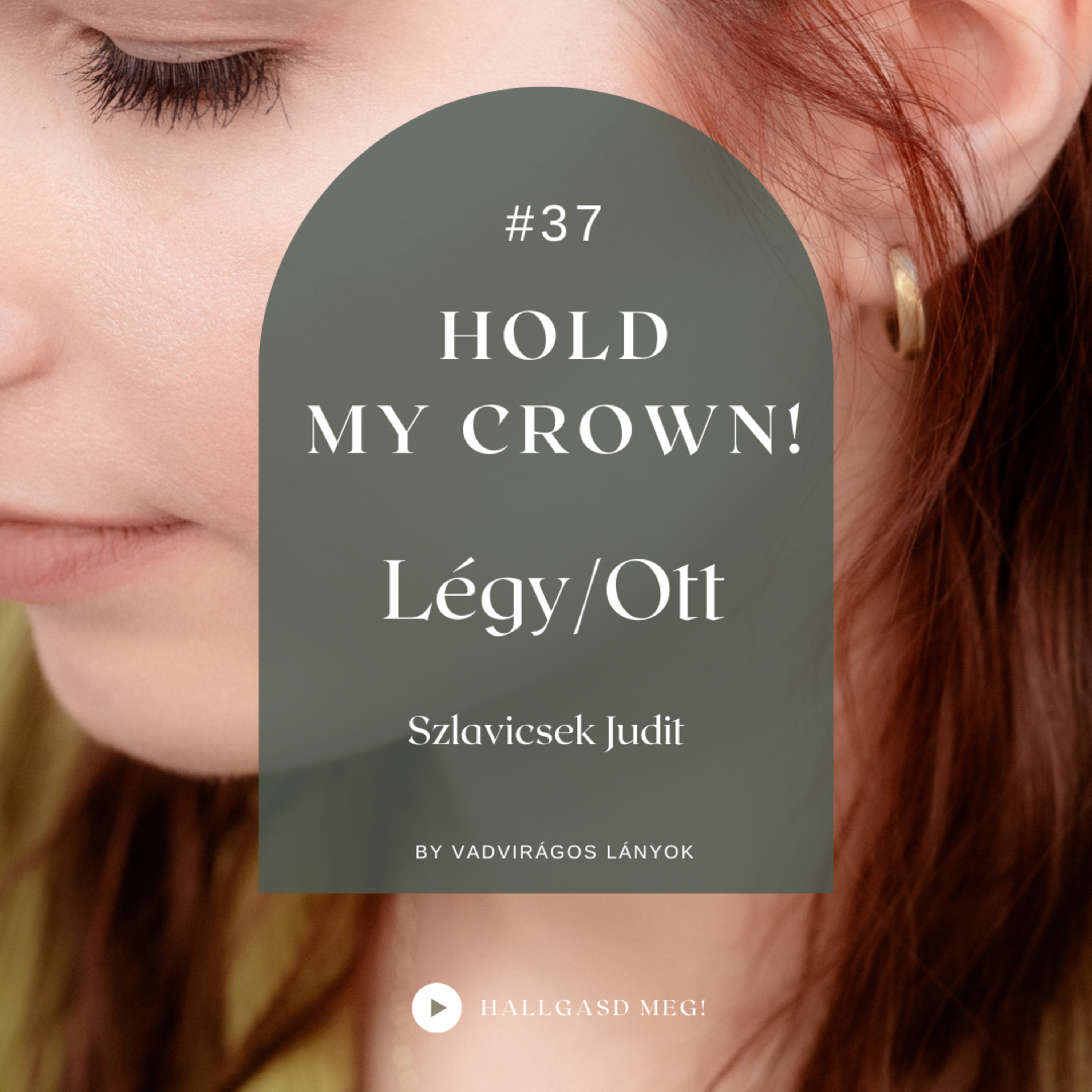#37 Hold My Crown! - Légy/Ott