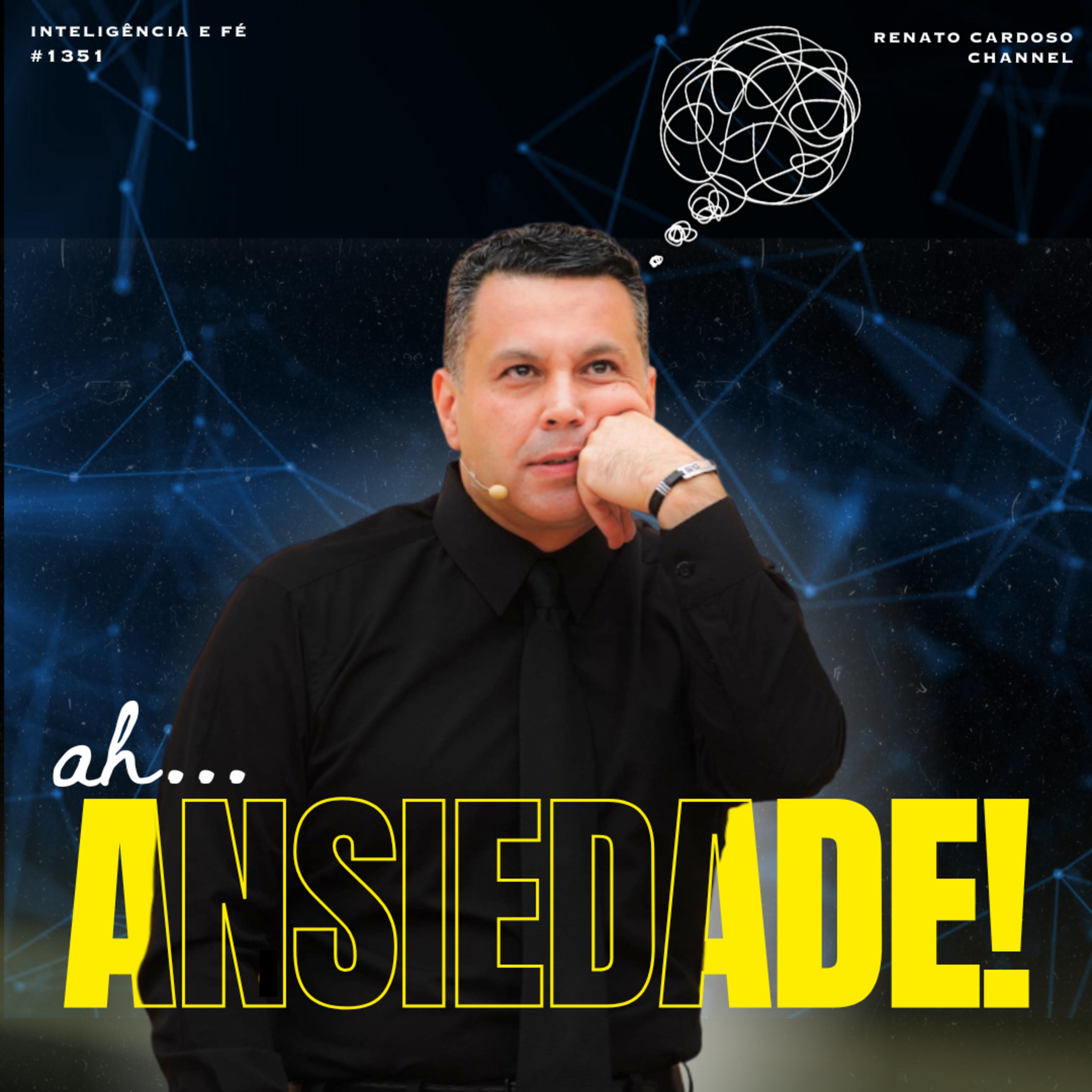 Imagem de capa - #1351: AH ANSIEDADE!