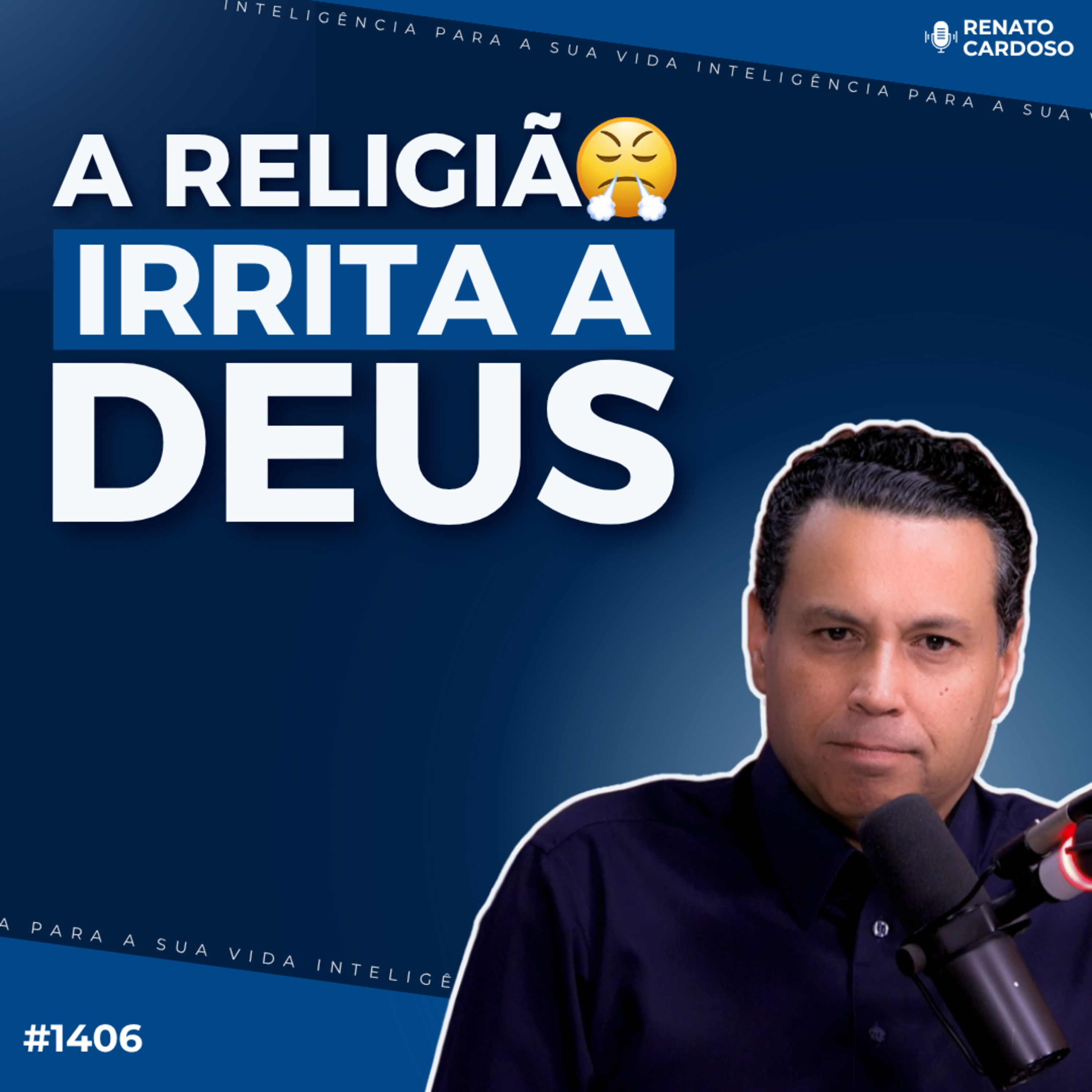 #1406: A RELIGIÃO IRRITA A DEUS