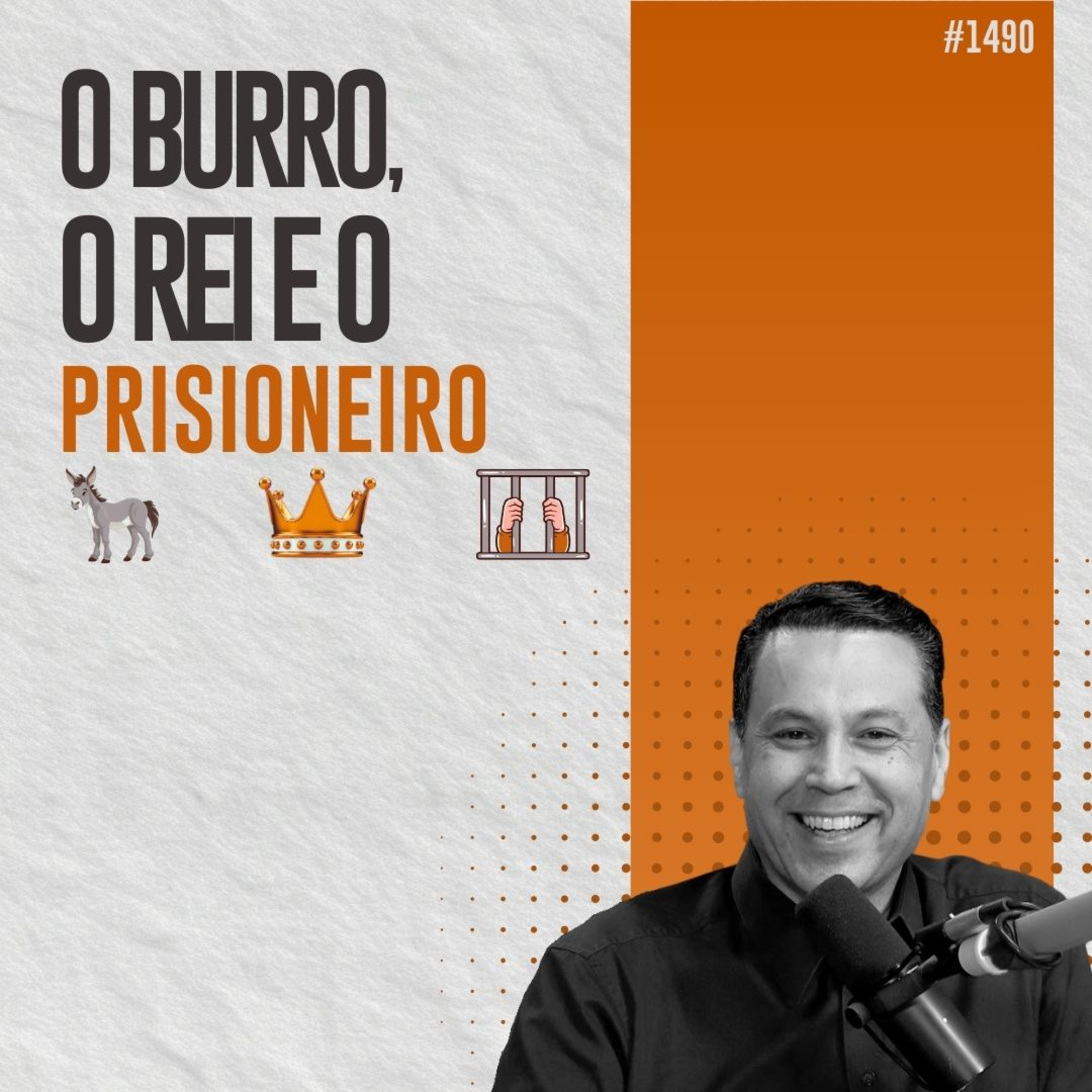 #1490: O BURRO, O REI E O PRISIONEIRO