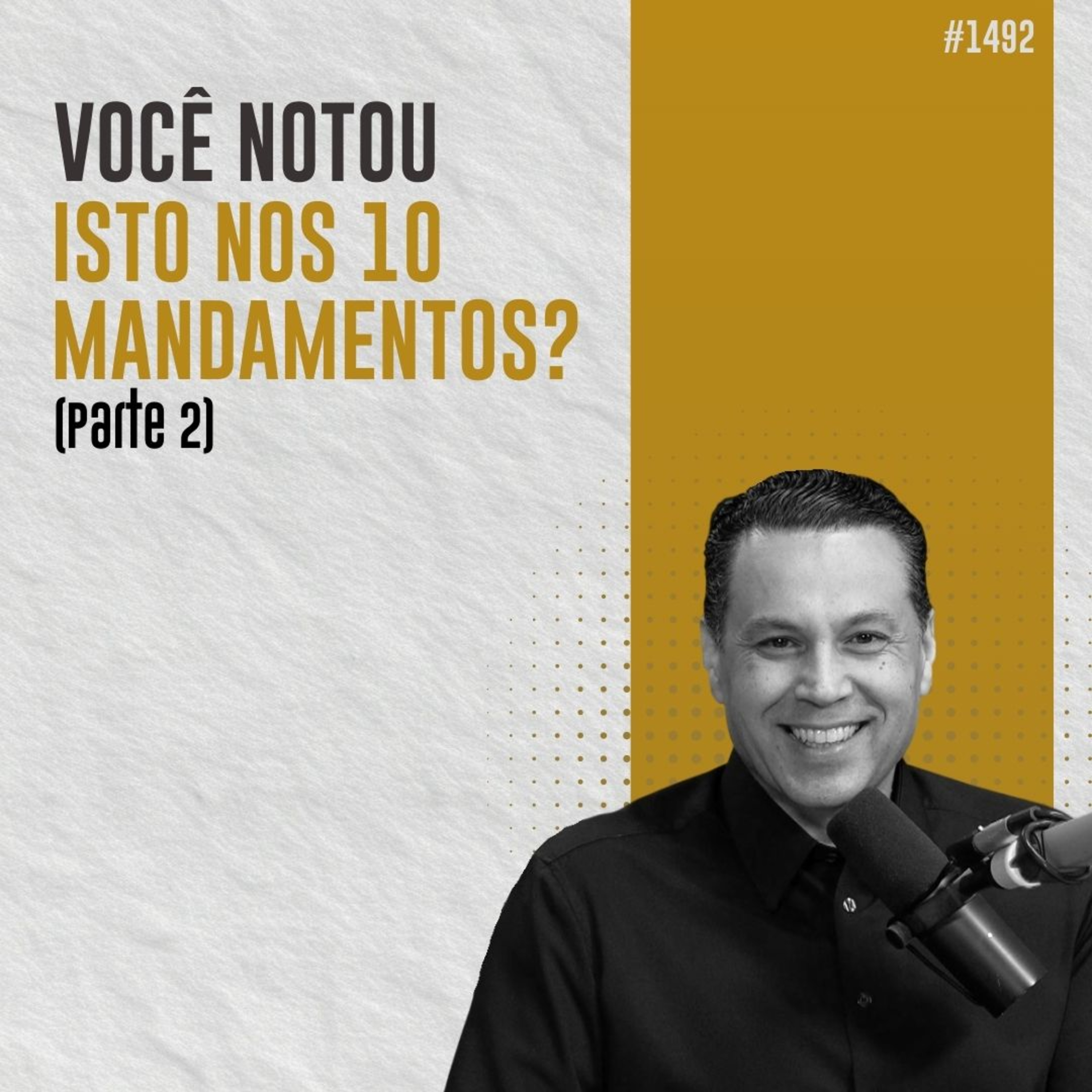 #1492: VOCÊ NOTOU ISTO NOS 10 MANDAMENTOS? (parte 2)