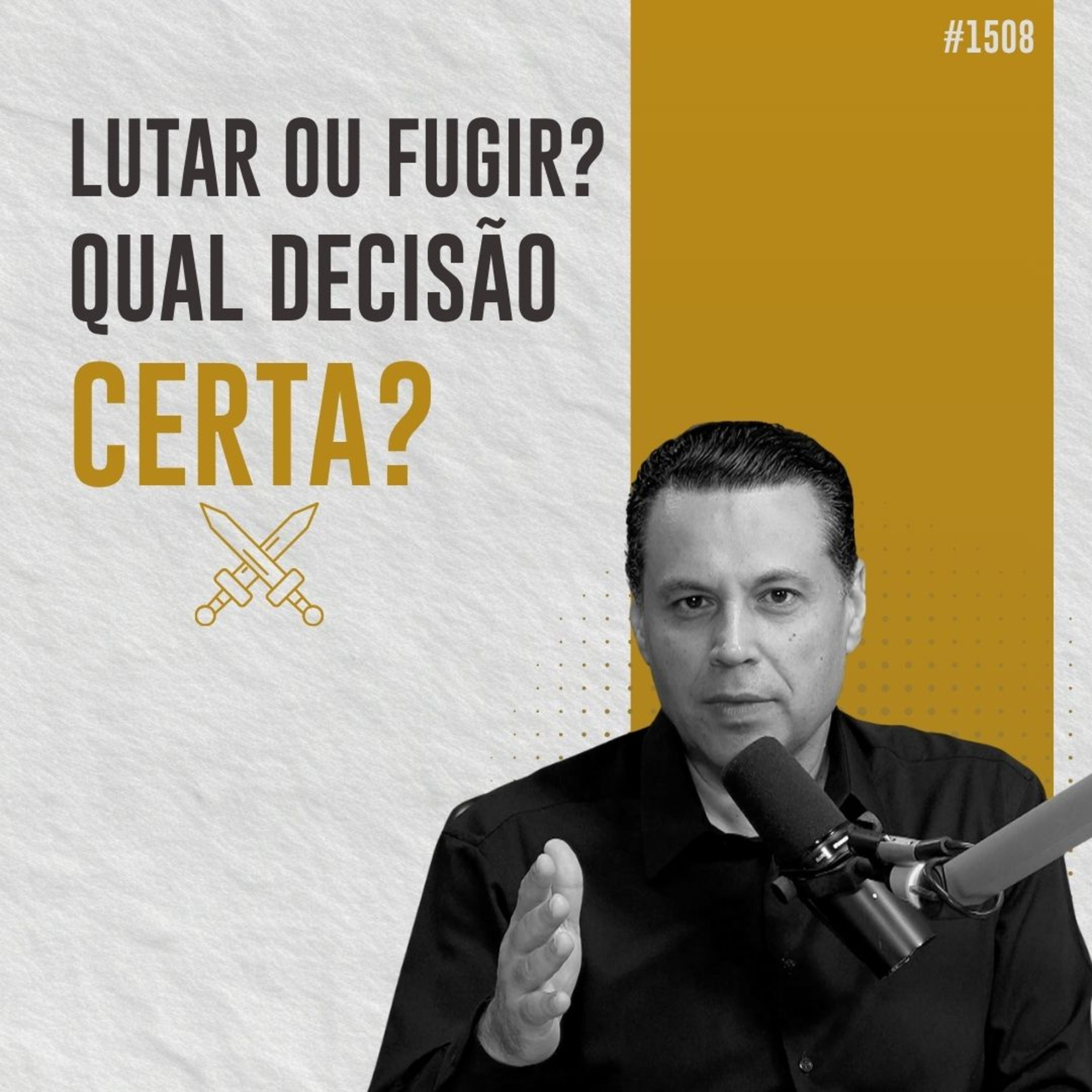 #1508: LUTAR OU FUGIR? QUAL DECISÃO CERTA?
