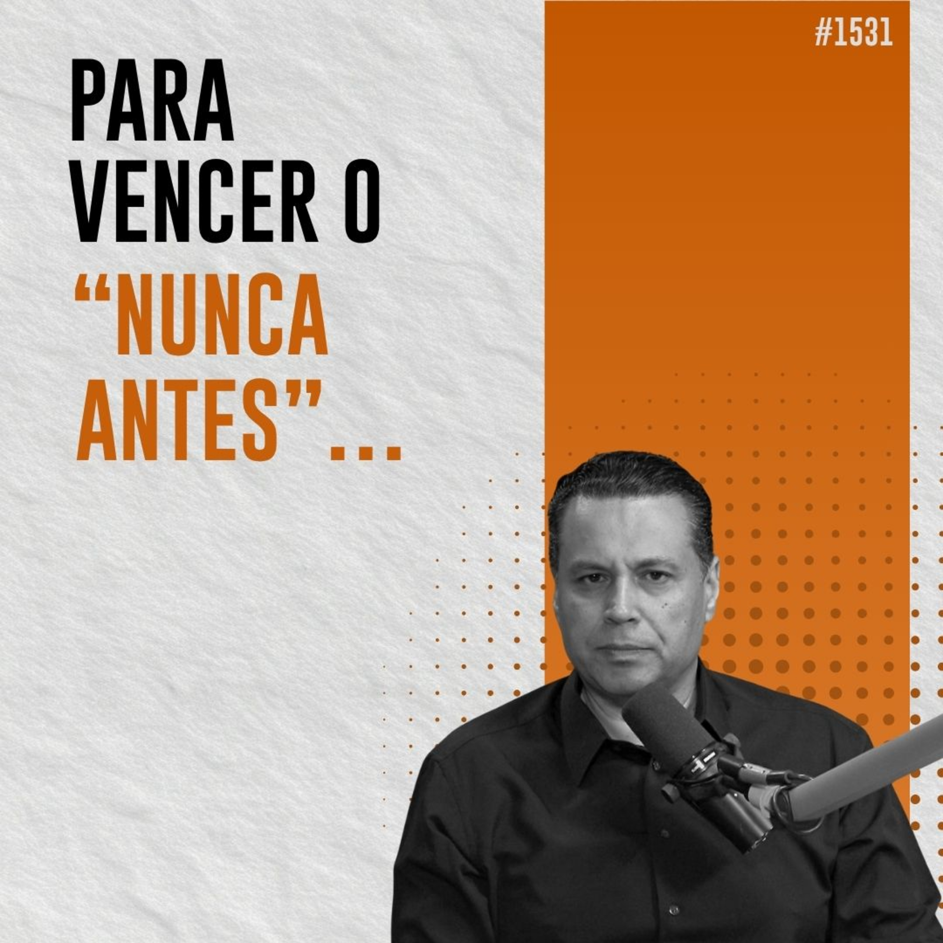#1531: FAÇA O QUE NUNCA FEZ!