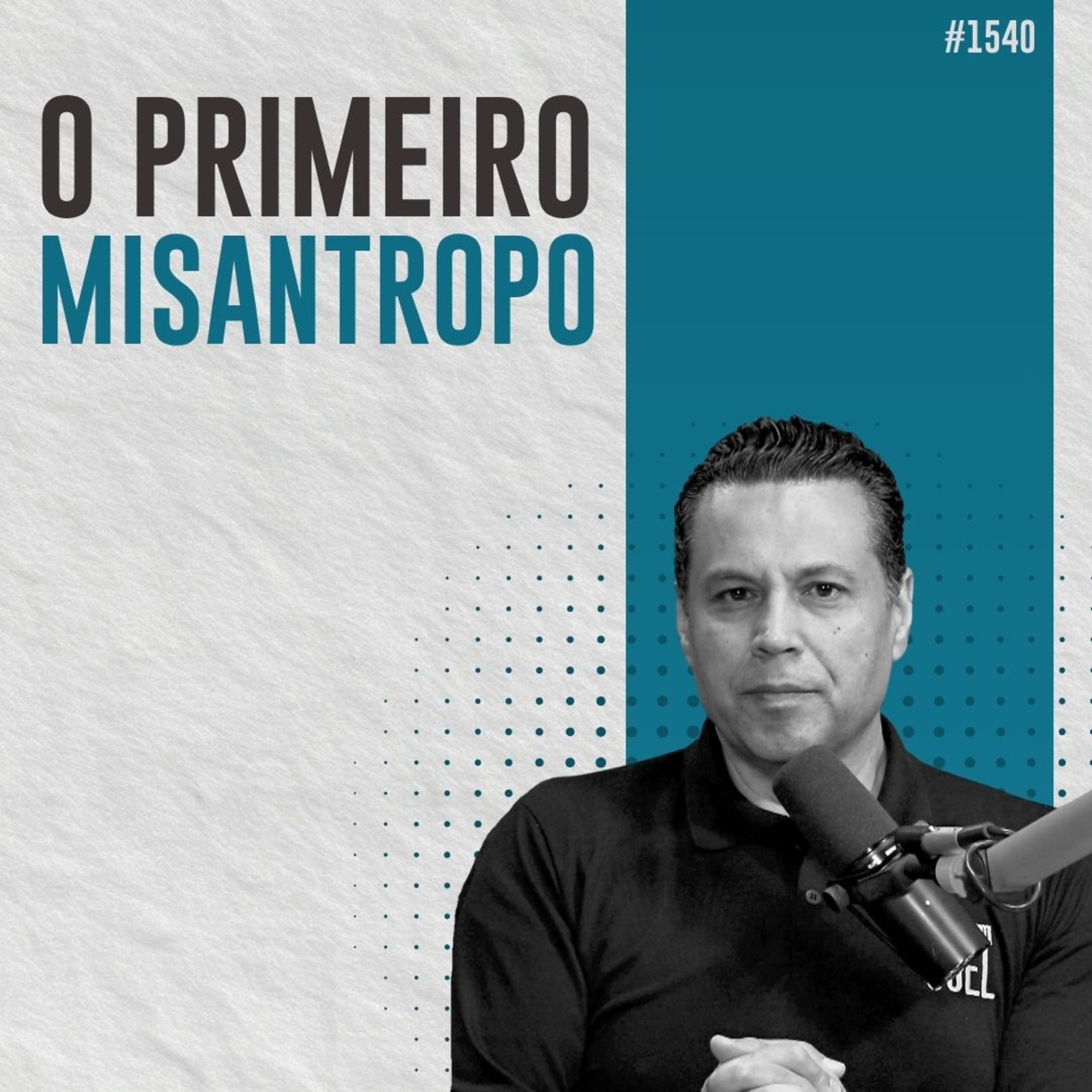 #1540: MISANTROPIA: O QUE VOCÊ NÃO SABIA…
