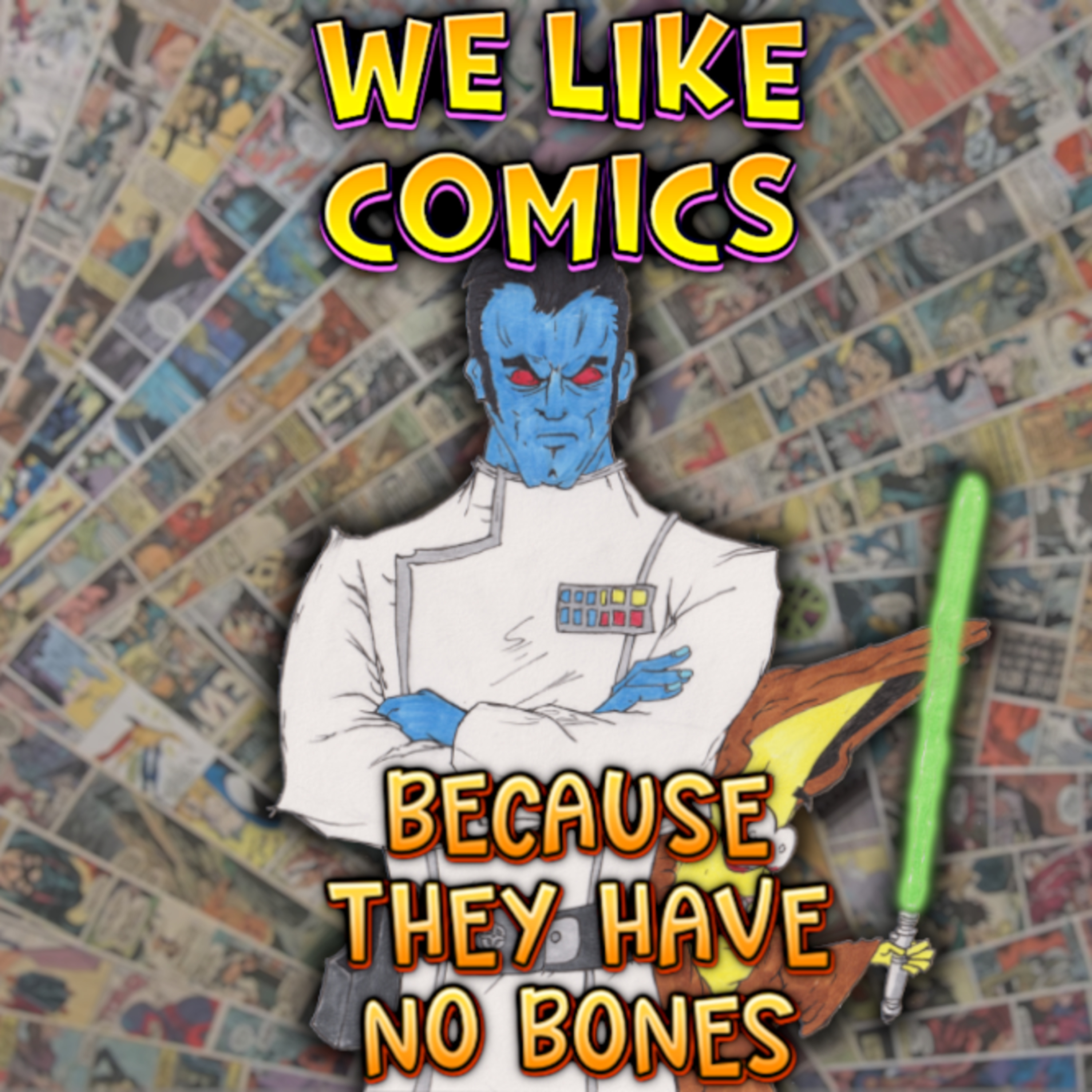 We Like Comics... Because They Have no Bones (Boneless Comics Podcast)