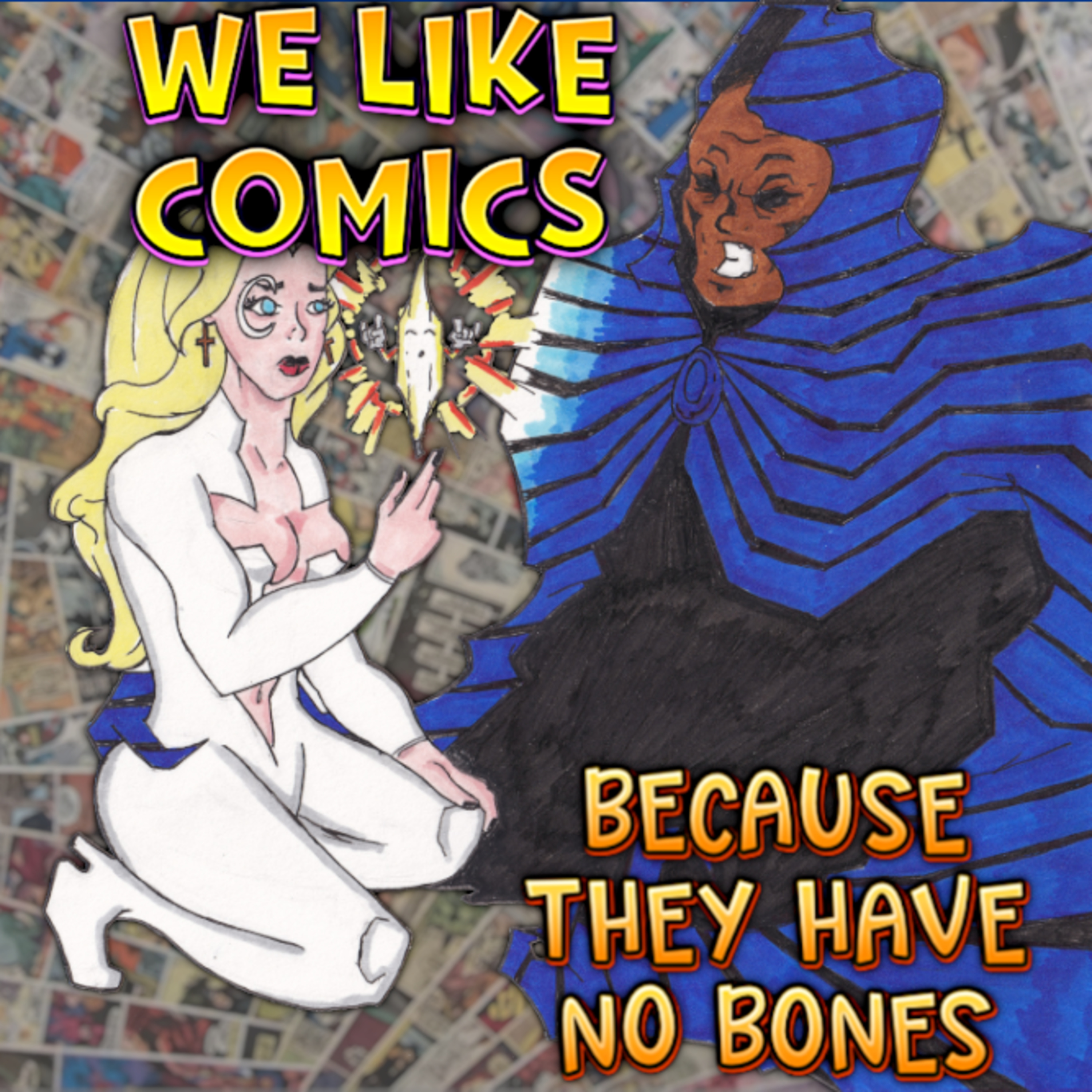 We Like Comics... Because They Have no Bones (Boneless Comics Podcast)