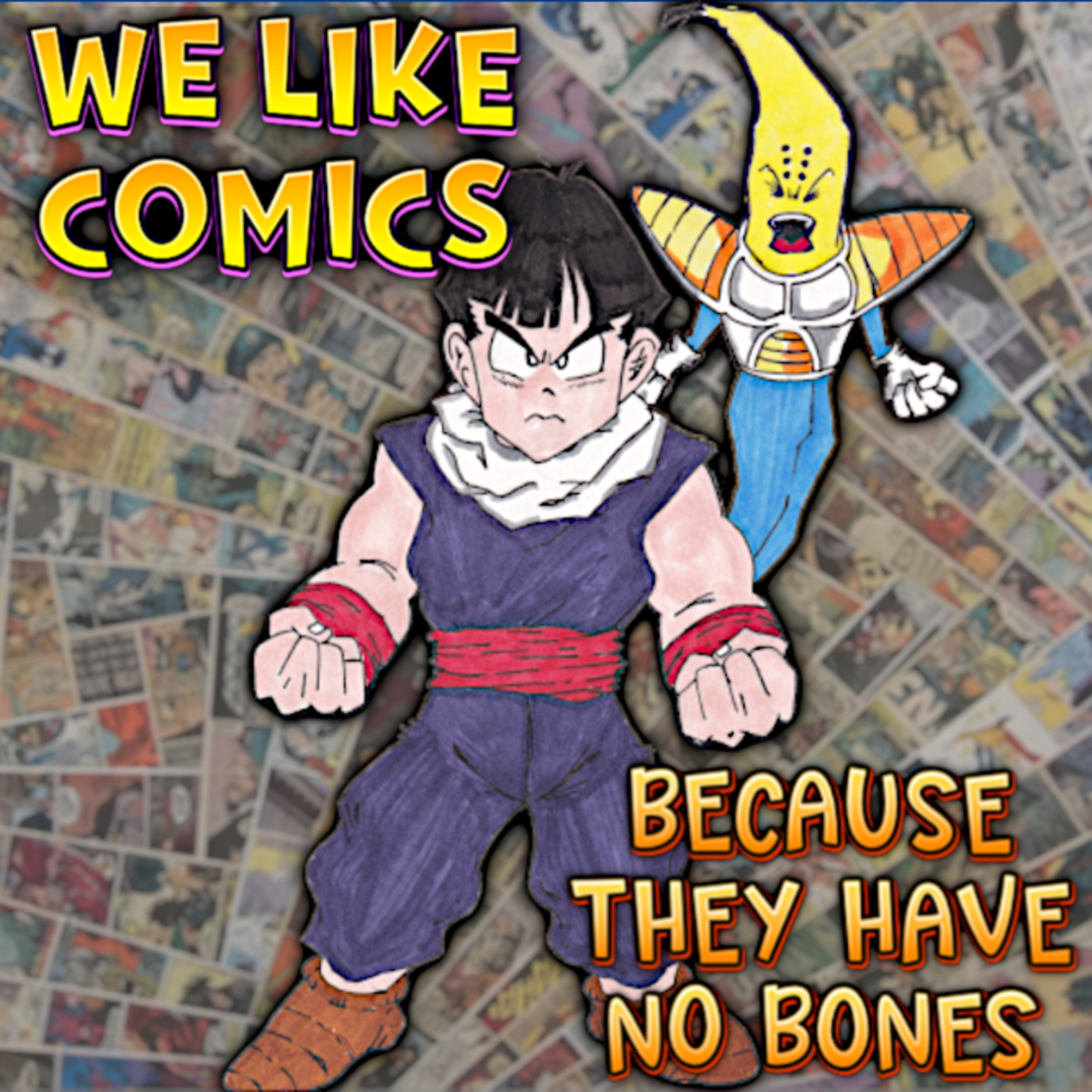 We Like Comics... Because They Have no Bones (Boneless Comics Podcast)