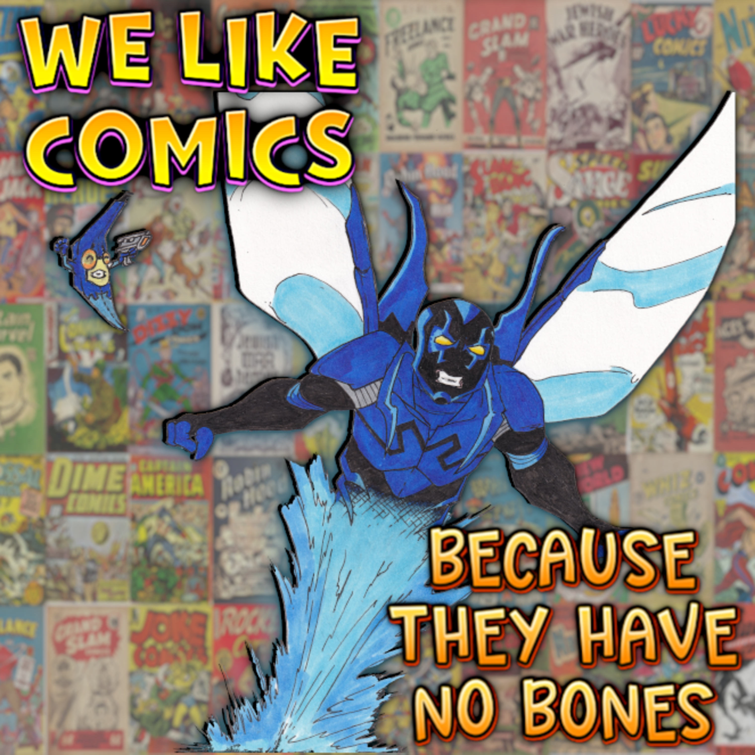 We Like Comics... Because They Have no Bones (Boneless Comics Podcast)