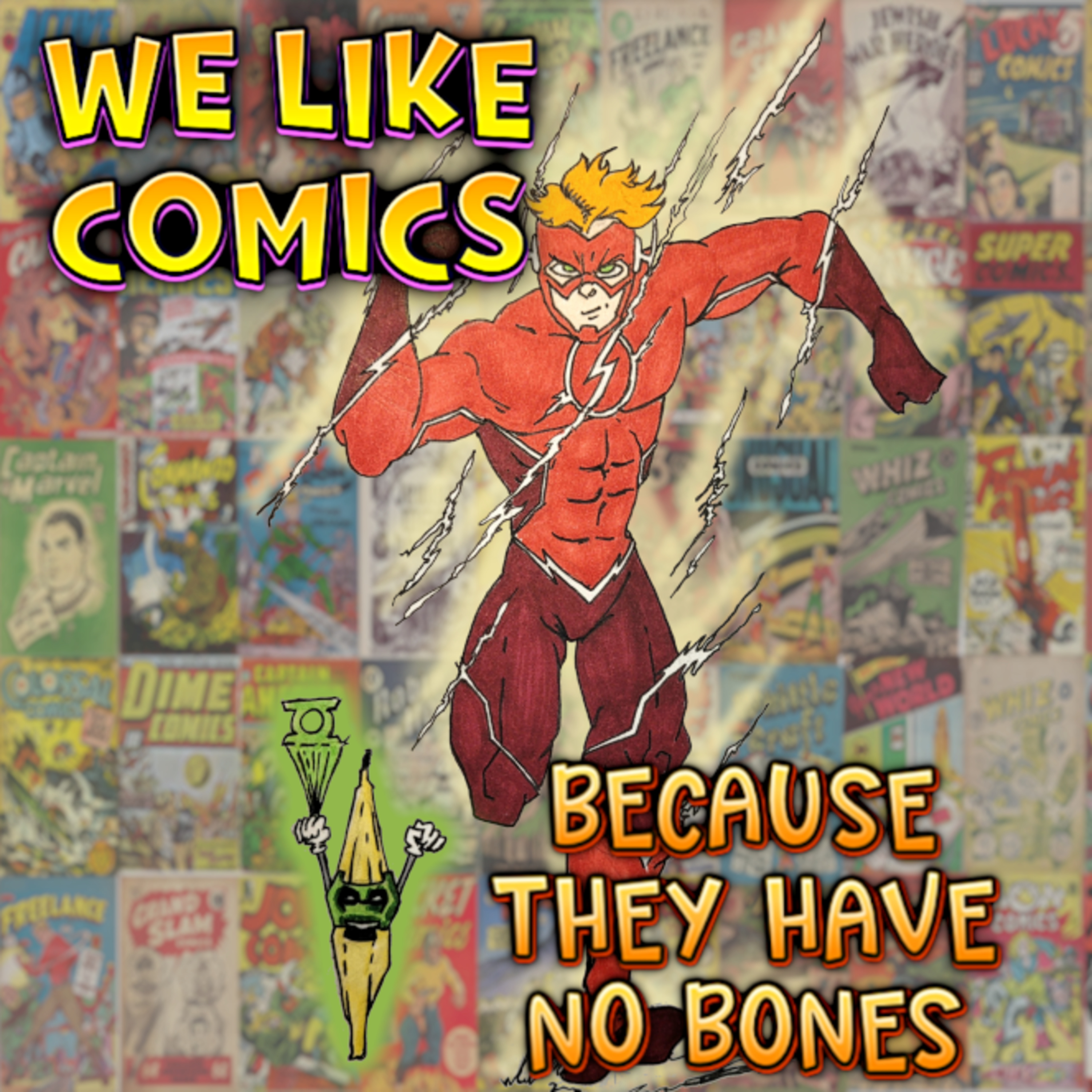 We Like Comics... Because They Have no Bones (Boneless Comics Podcast)