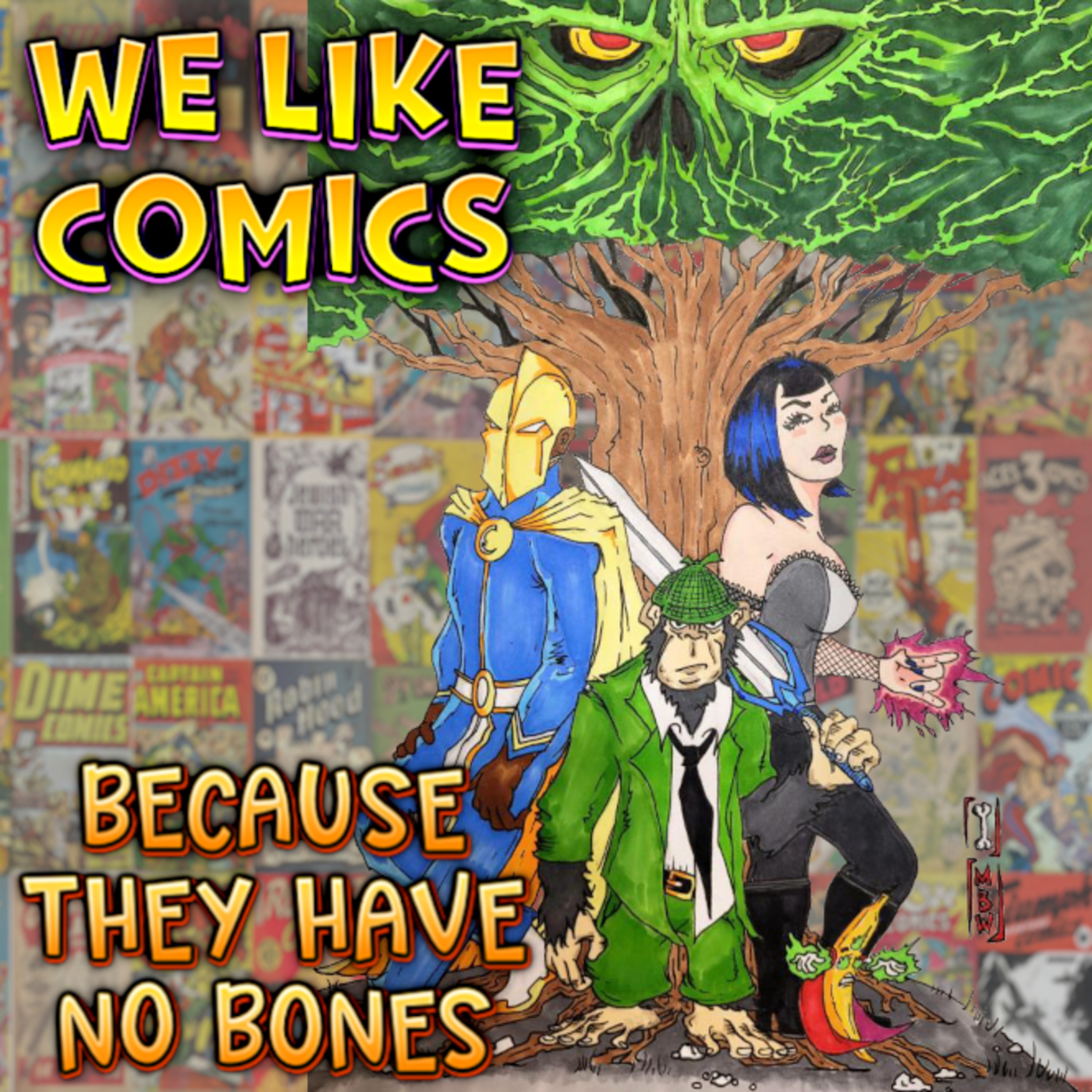 We Like Comics... Because They Have no Bones (Boneless Comics Podcast)