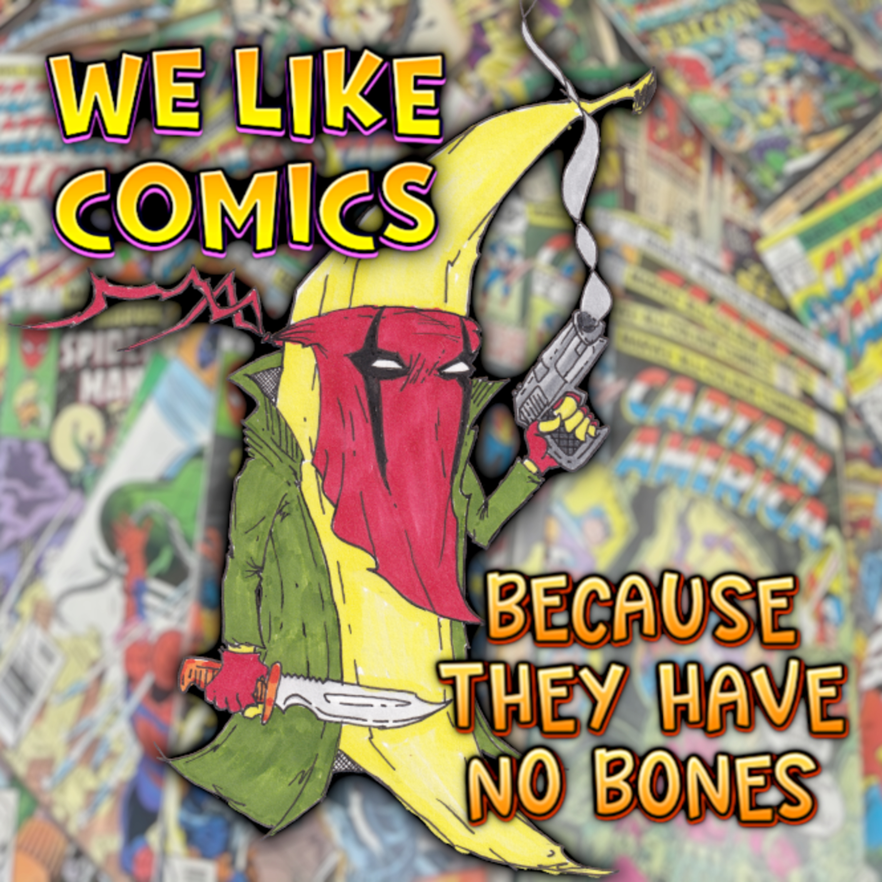 We Like Comics... Because They Have no Bones (Boneless Comics Podcast)
