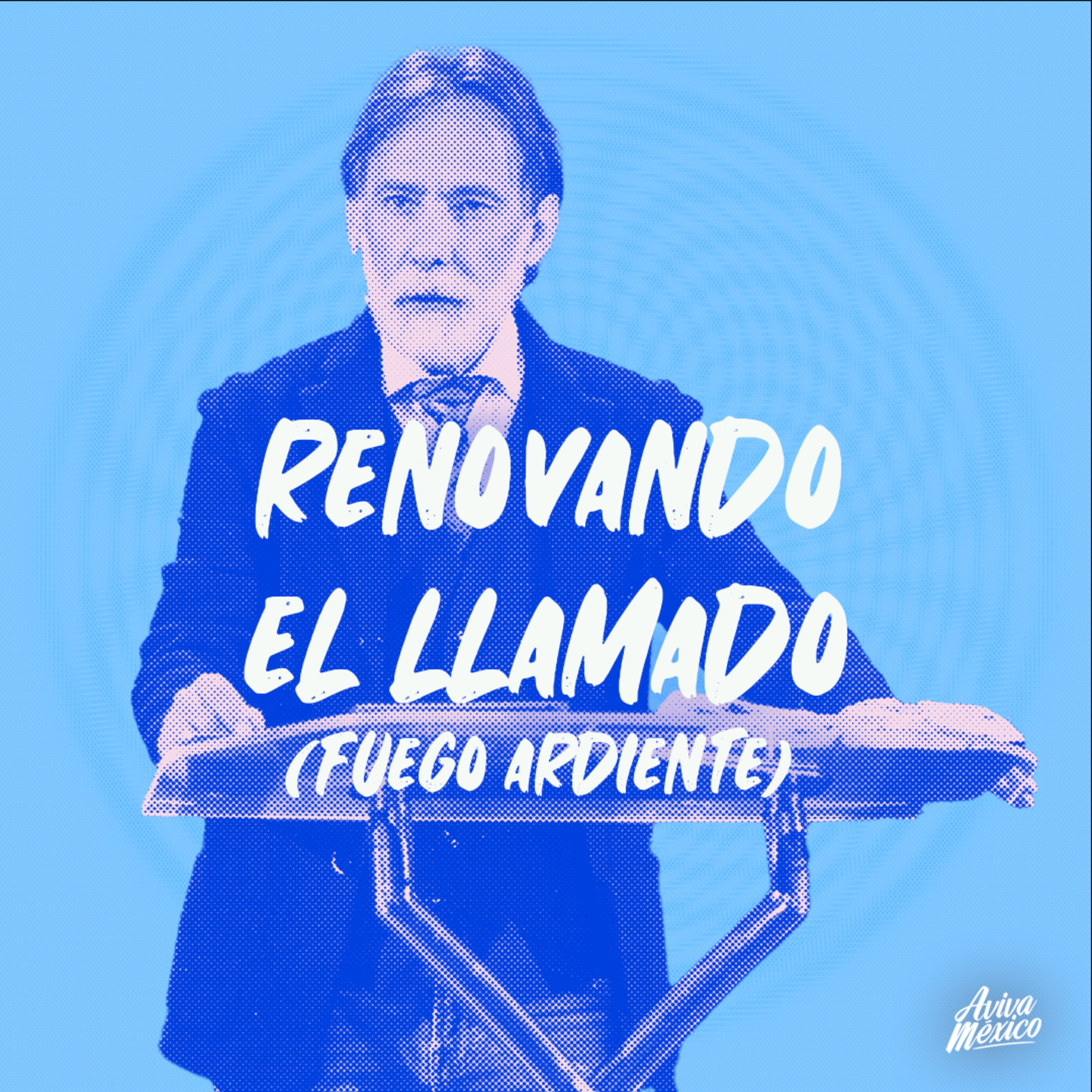 Renovando el llamado (fuego ardiente) episode artwork