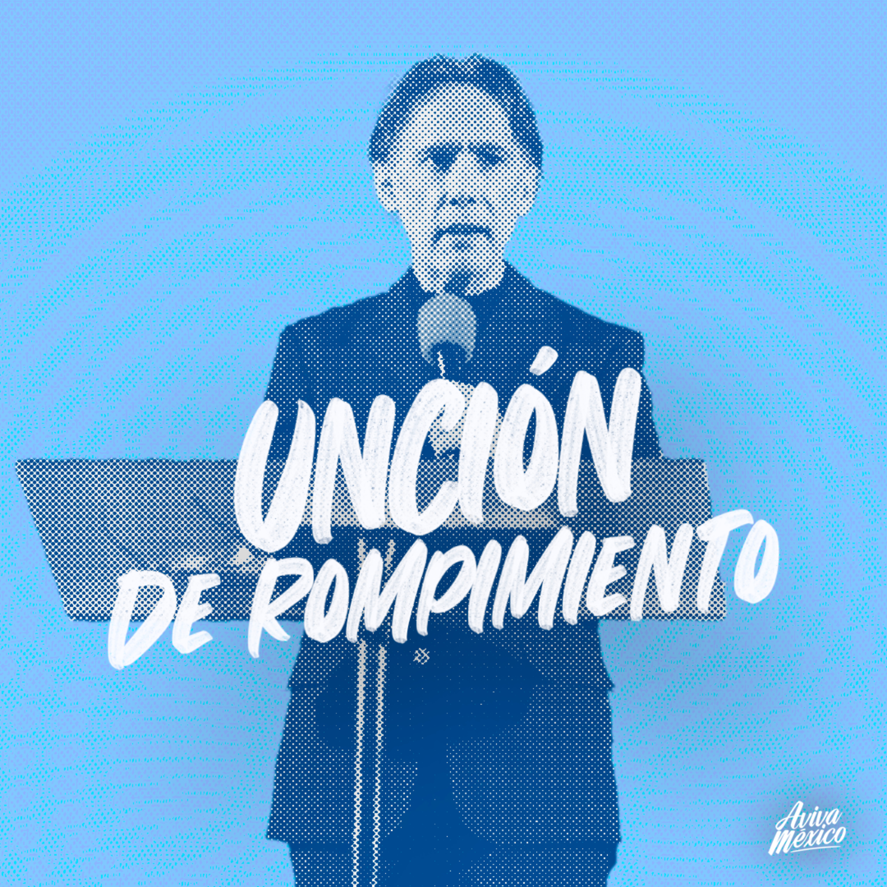 Unción de rompimiento episode artwork
