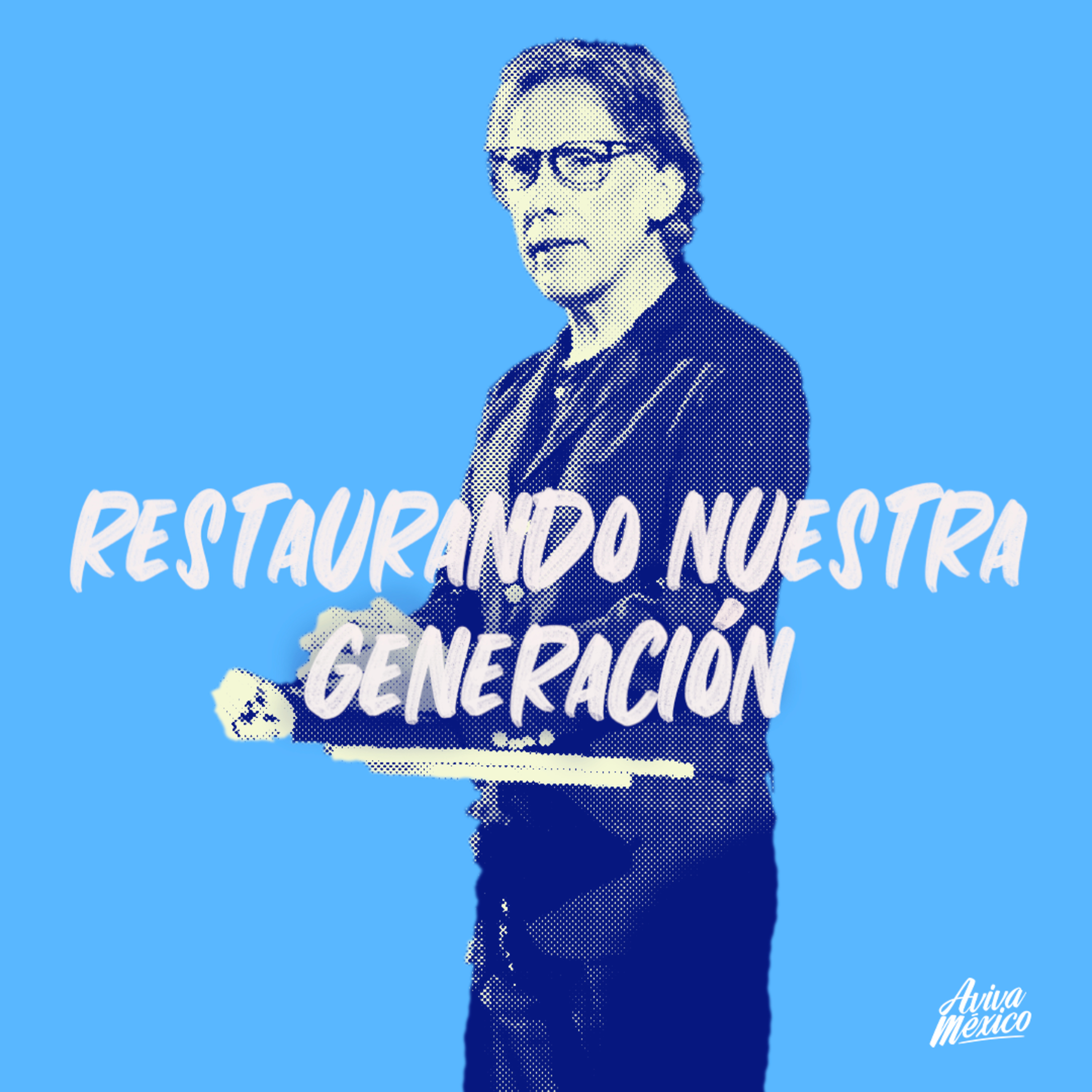 Restaurando nuestra generación episode artwork