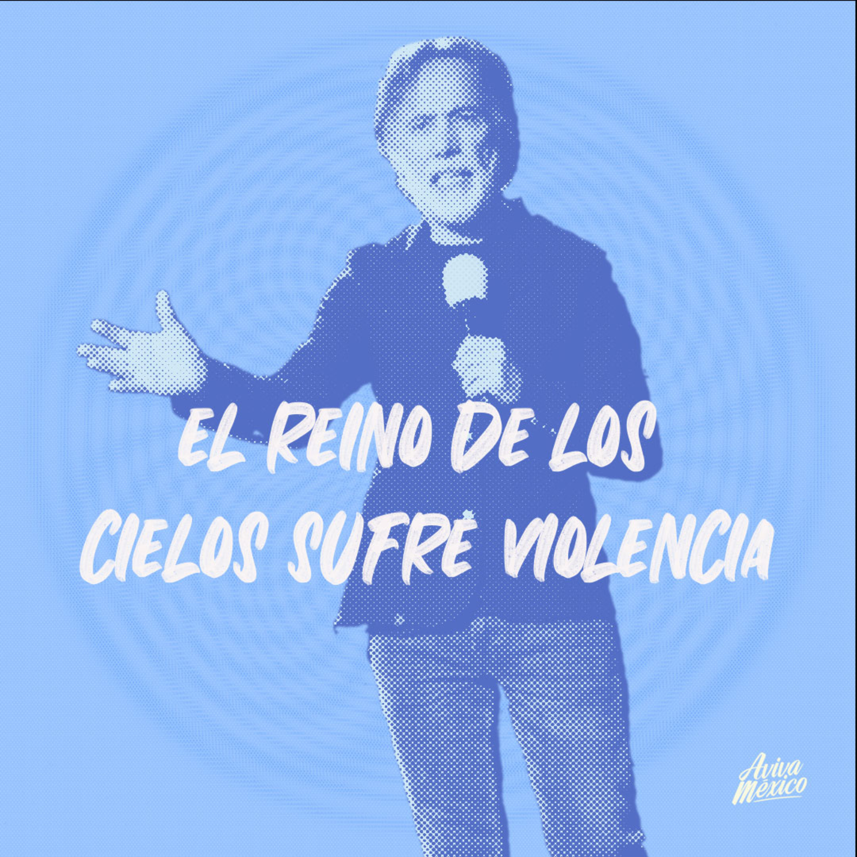 El reino de los cielos sufre violencia.  episode artwork