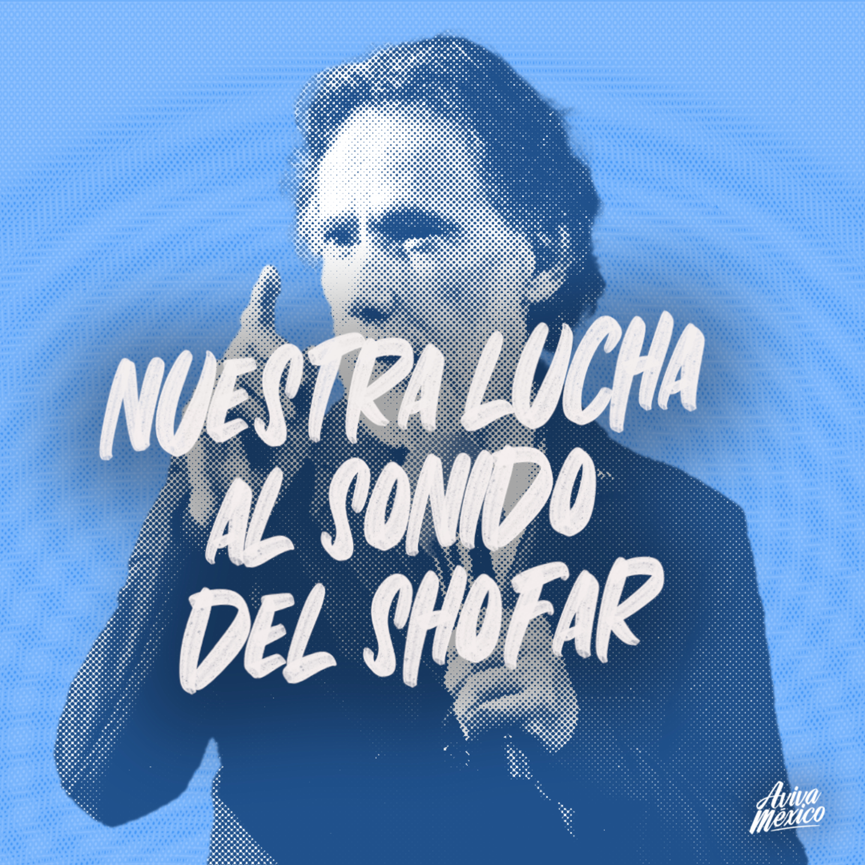Nuestra lucha al sonido del Shofar episode artwork