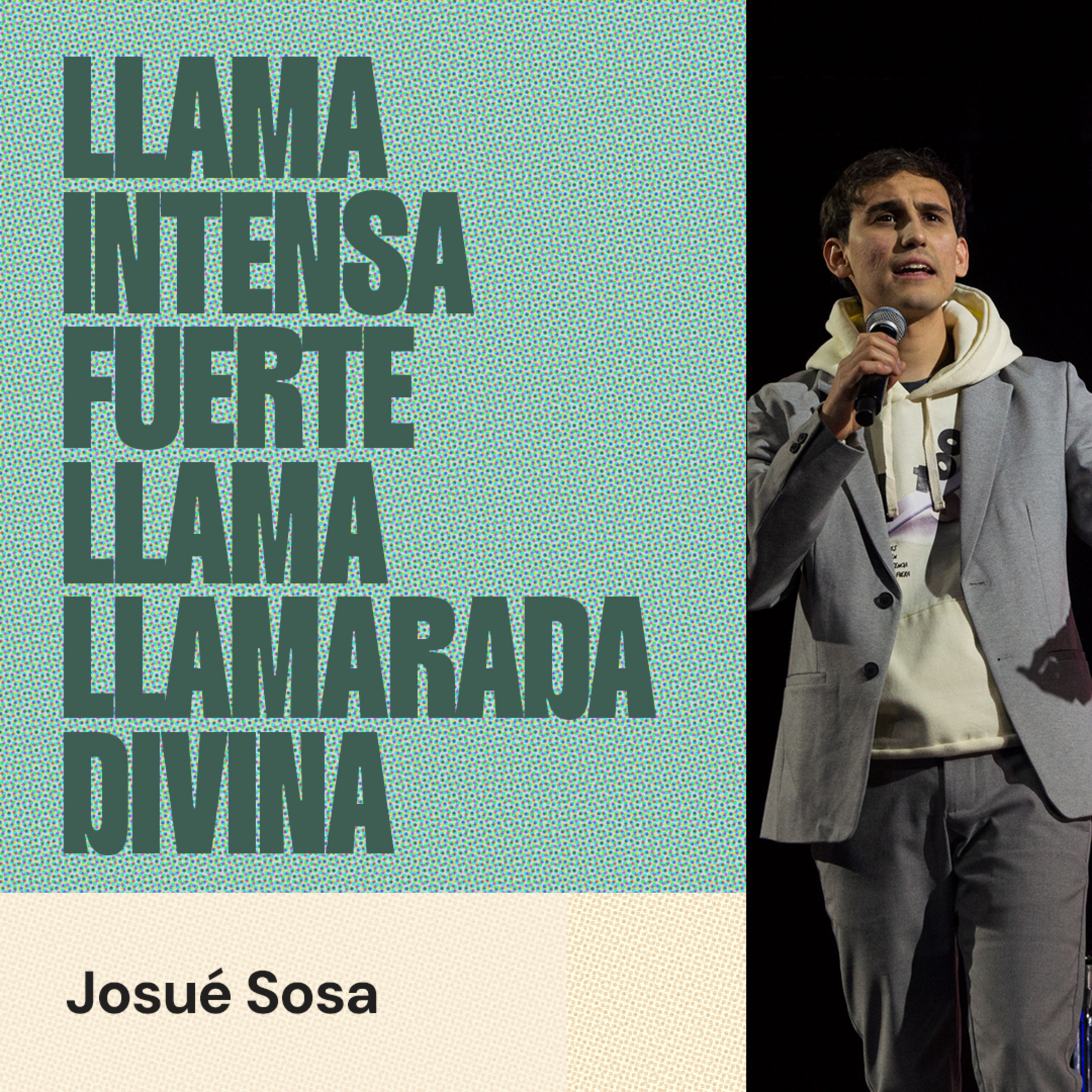 Josué Sosa I Llama intensa Fuerte llama Llamarada divina episode artwork
