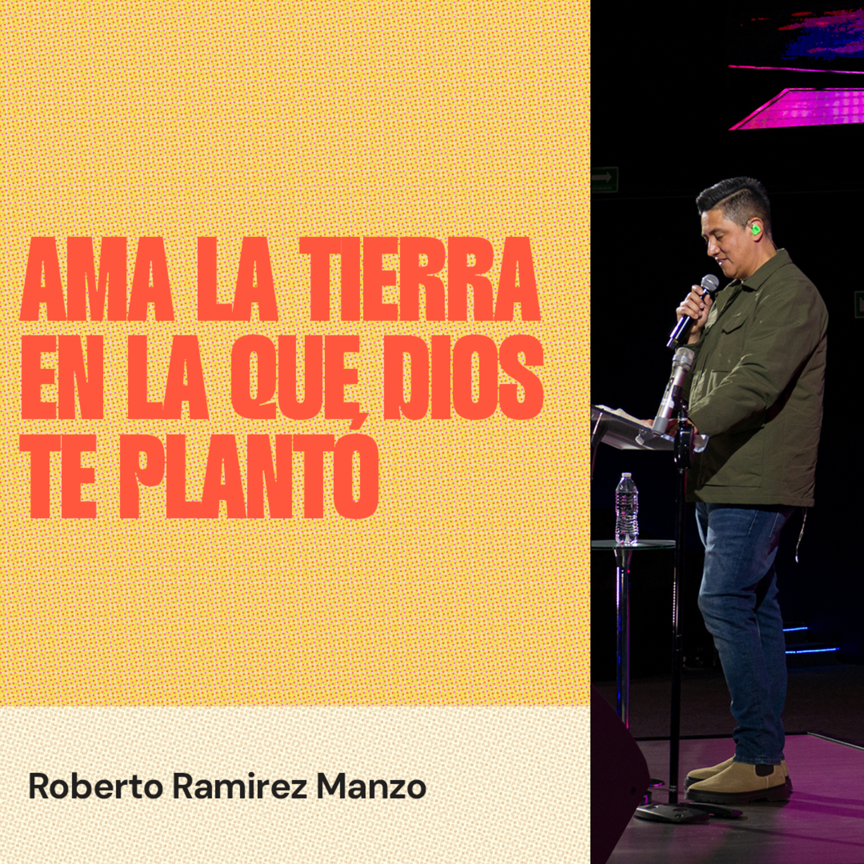 Ama la tierra en la que Dios te plantó episode artwork