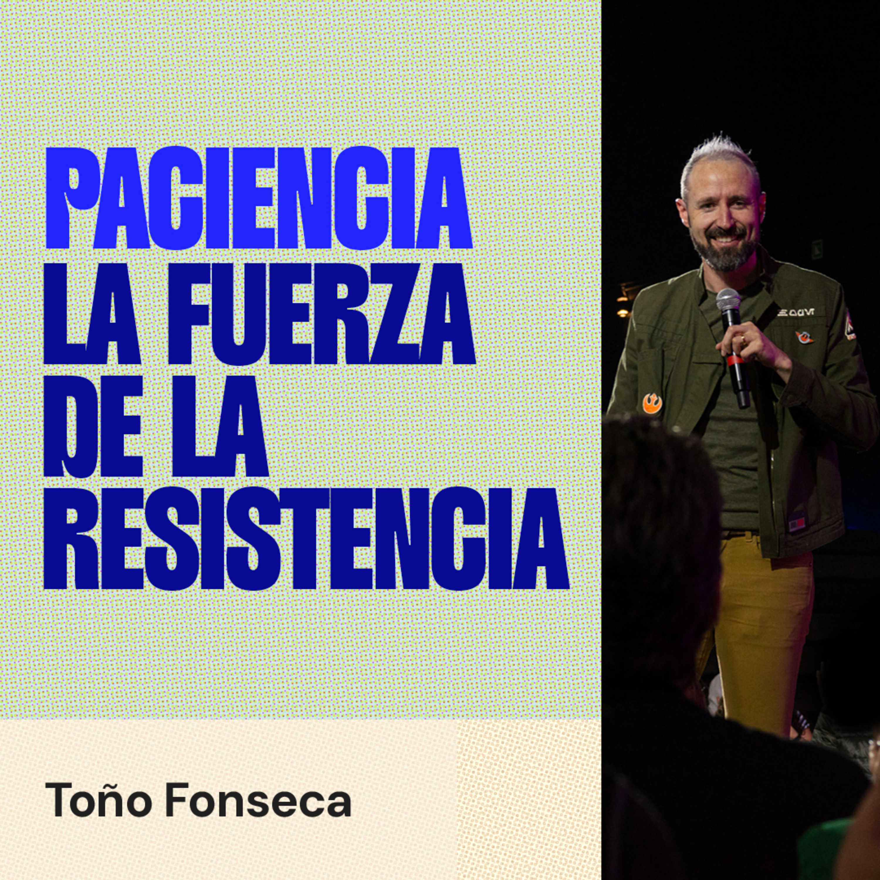 Paciencia La fuerza de la resistencia episode artwork