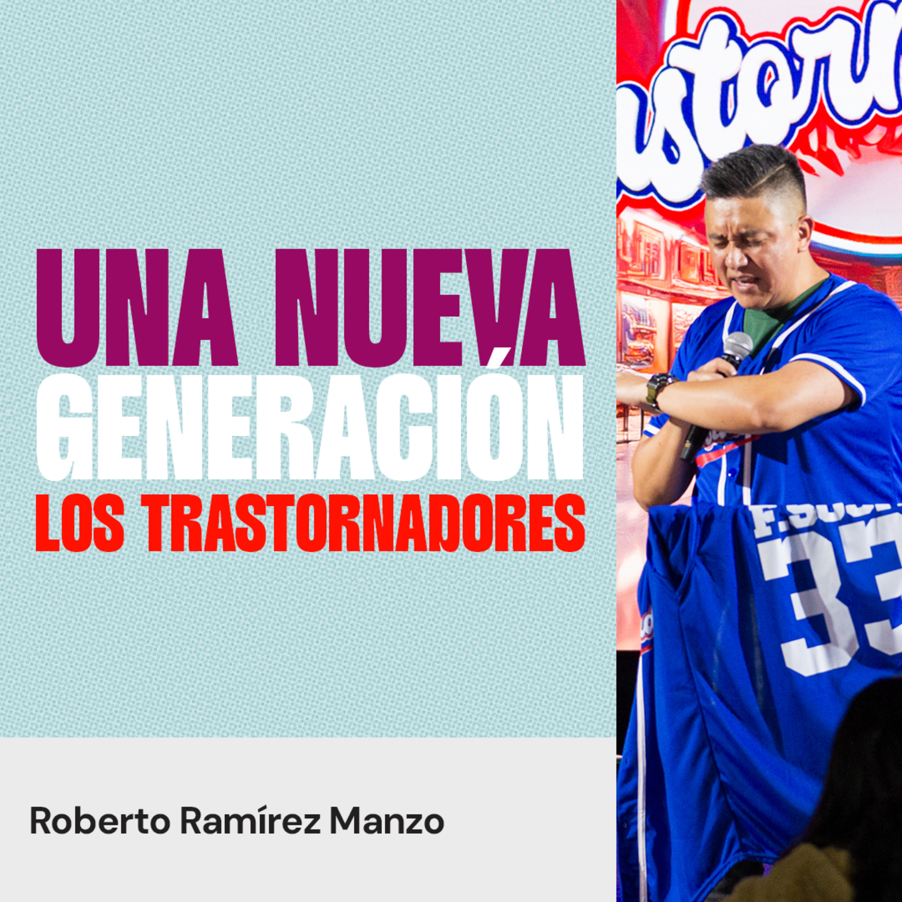 Una Nueva Generación: Los Trastornadores episode artwork