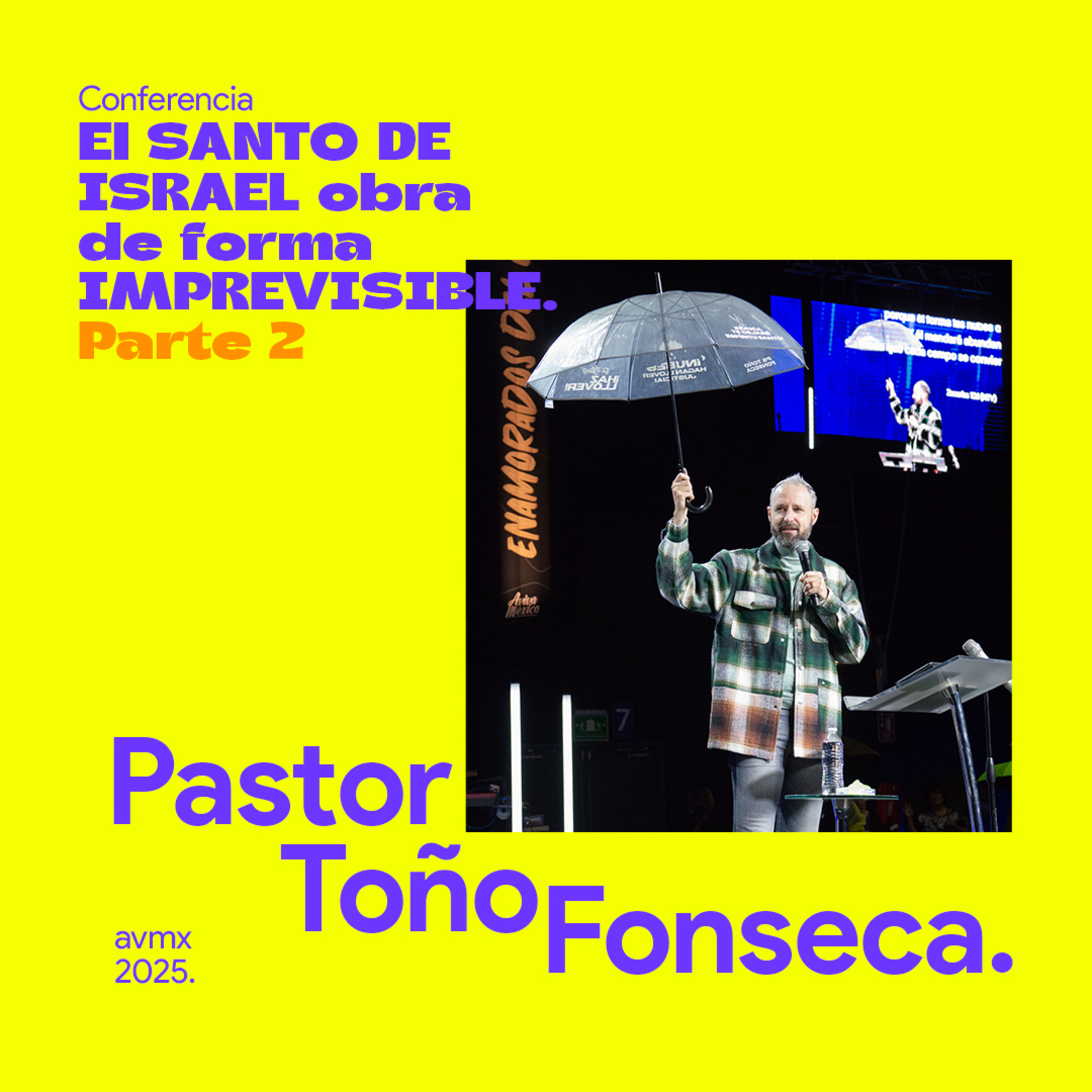 El Santo de Israel obra de forma imprevisible - Parte 2 episode artwork