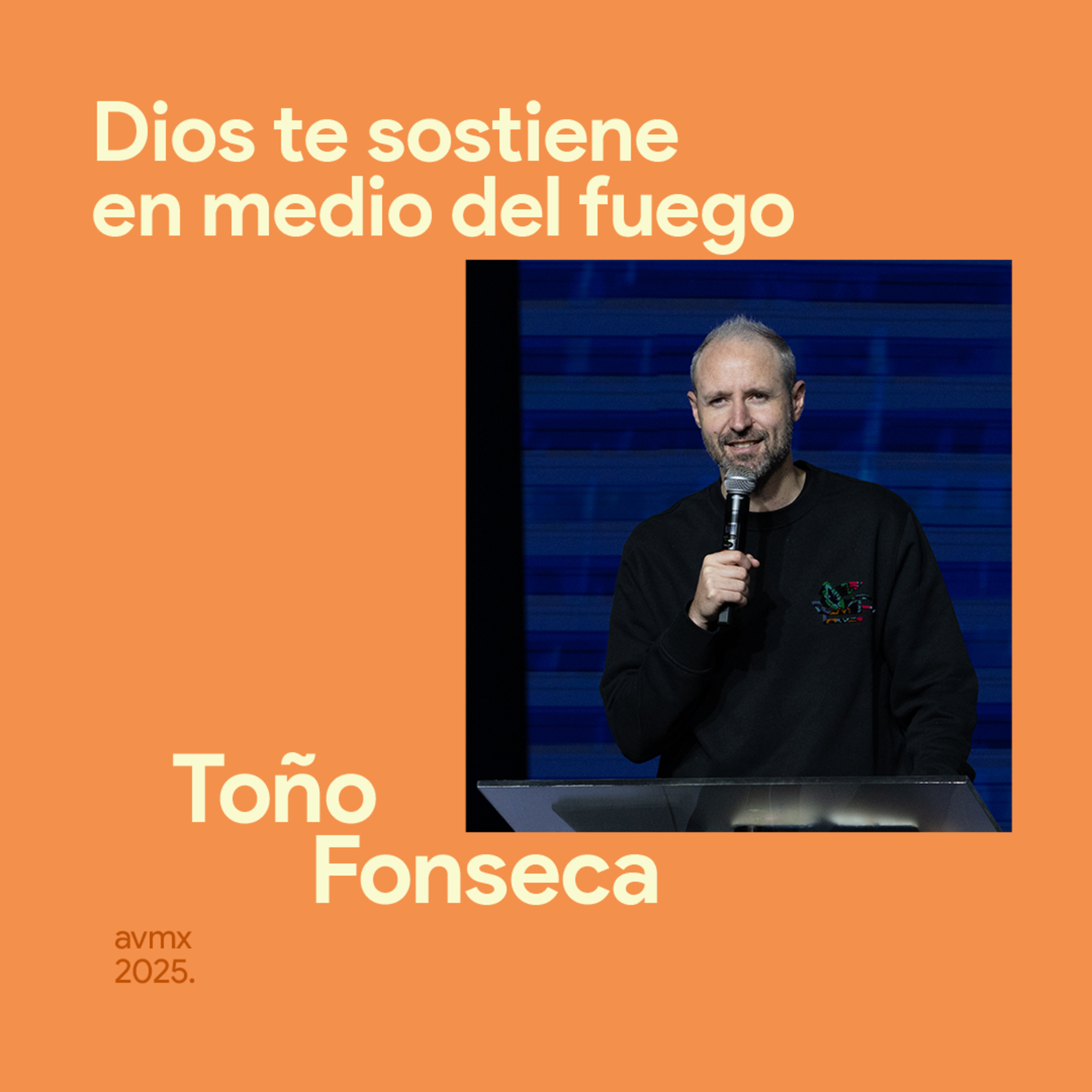 Dios te sostiene en medio del fuego episode artwork