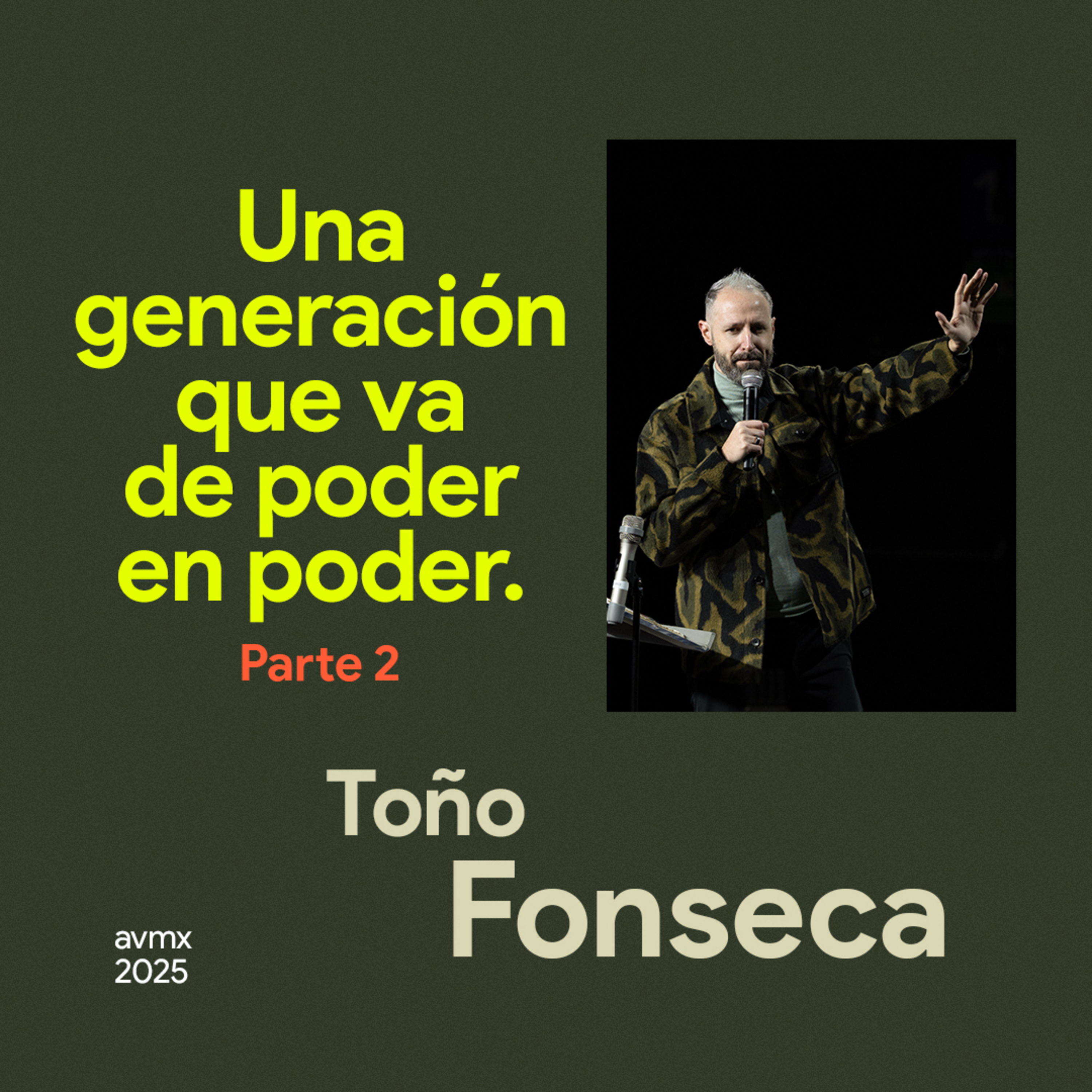 Una generación que va de Poder en Poder Parte 2 episode artwork