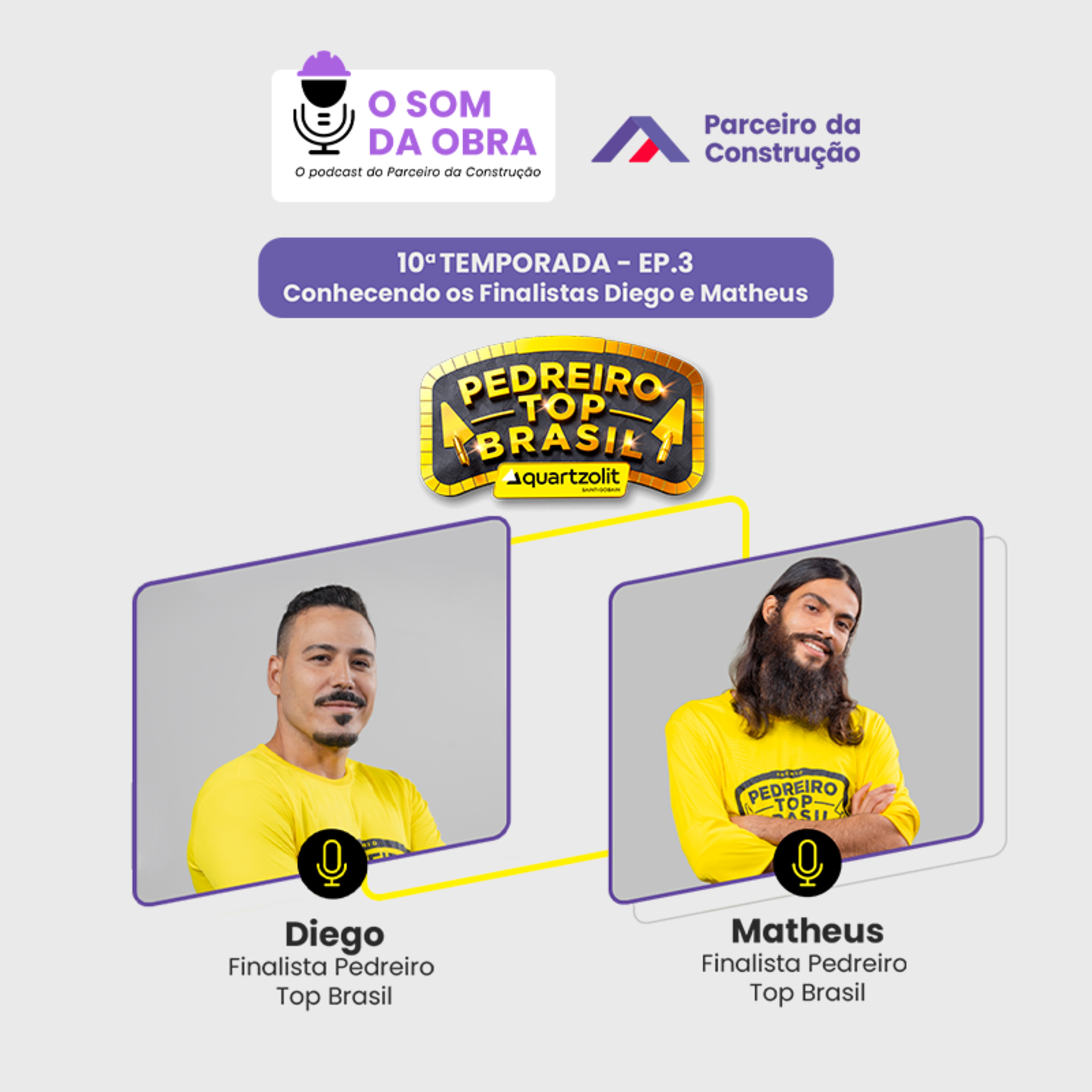 10ª TEMPORADA - EP. 3 - Conhecendo os Finalistas Diego e Matheus